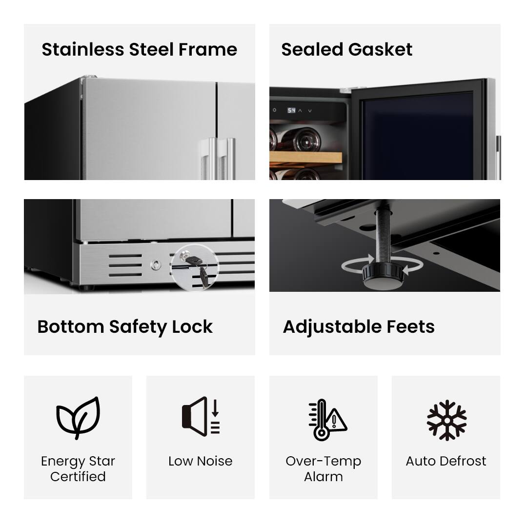 Stainless Steel Frame  
Sealed Gasket  
Bottom Safety Lock  
Adjustable Feet  
Energy Star Certified  
Low Noise  
Over-Temp Alarm  
Auto Defrost