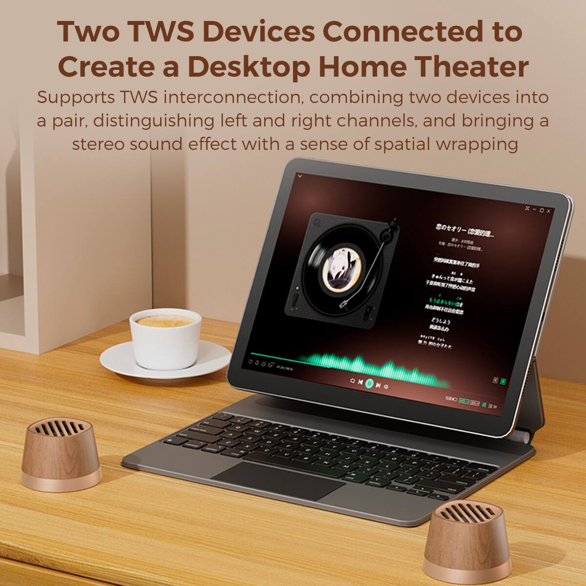 Two TWS Devices Connected to Create a Desktop Home Theater
Supports TWS interconnection, combining two devices into a pair, distinguishing left and right channels, and bringing a stereo sound effect with a sense of spatial wrapping