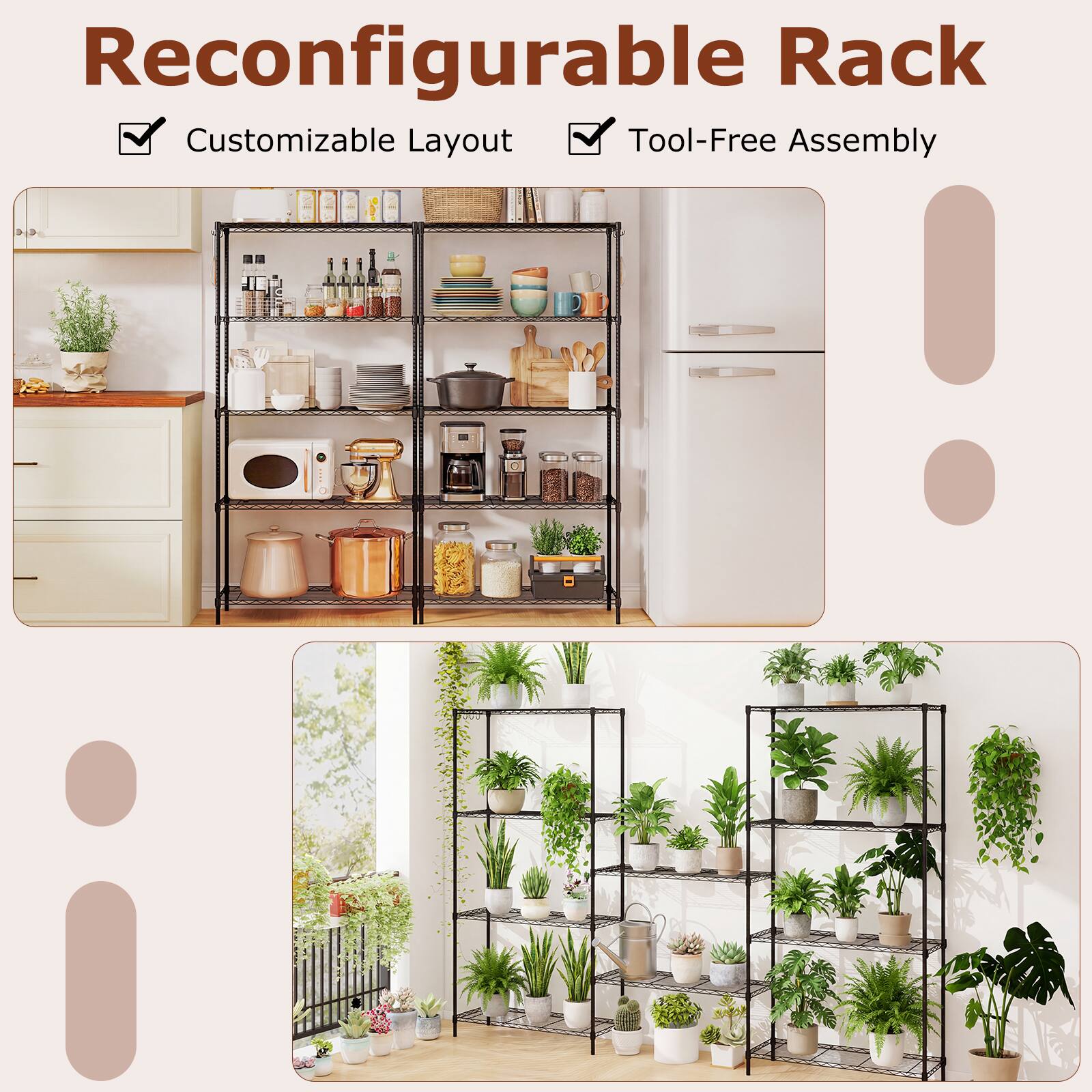 Reconfigurable Rack  
Customizable Layout  
Tool-Free Assembly