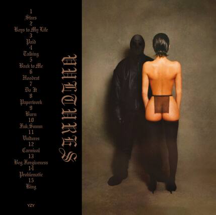 1. Stars
2. Keys to My Life
3. Paid
4. Talking
5. Back to Me
6. Hoodrat
7. Do It
8. Paperwork
9. Burn
10. Fuck Summ
11. Cultures
12. Carnival
13. Beg Forgiveness
14. Problematic
15. Ring
YZY