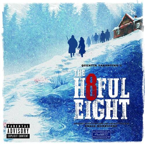 PARENTAL ADVISORY EXPLICIT CONTENT

QUENTIN TARANTINO'S

THE H8FUL EIGHT

ORIGINAL MUSIC COMPOSED AND ORCHESTRATED BY ENNIO MORRICONE

FILMED IN 4K AND 70MM

GLORIOUS