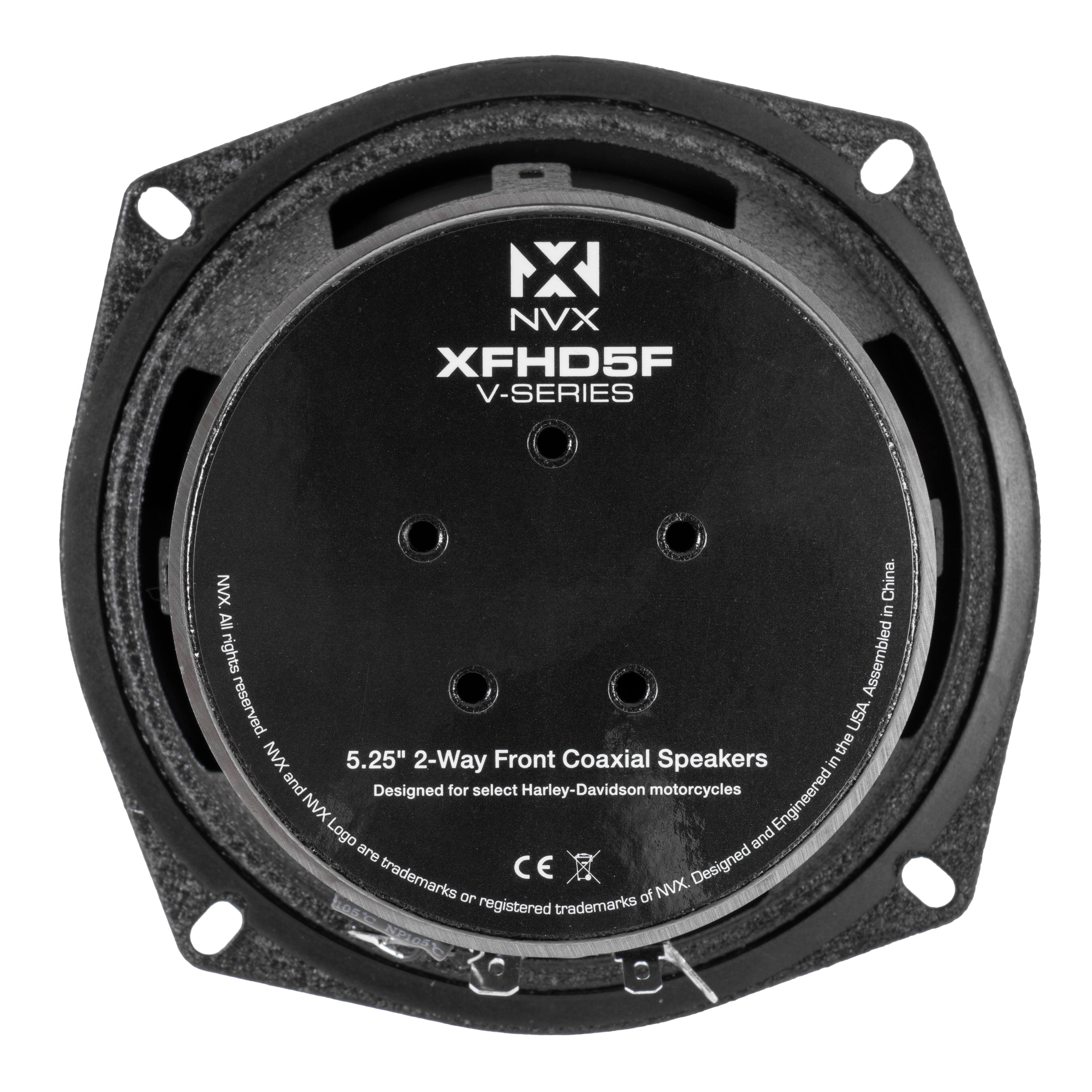 NX NVX XFHD5F V-SERIES  
5.25" 2-Way Front Coaxial Speakers  
Designed for select Harley-Davidson motorcycles  
Assembled in China  
Designed and Engineered in the USA  
NXVX Logo and NXVX are trademarks or registered trademarks of NXVX  
CE  
NXVX All rights reserved