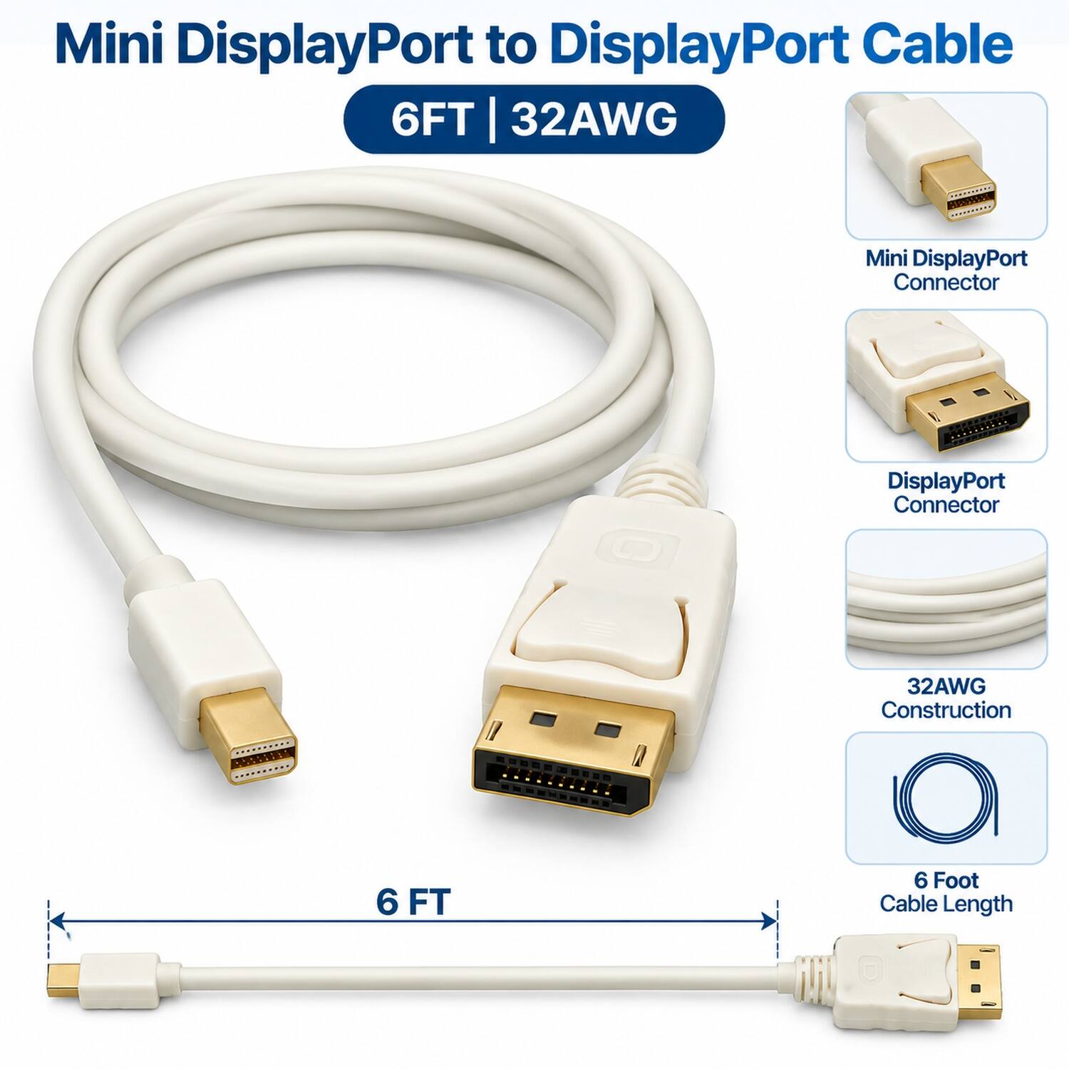 Mini DisplayPort to DisplayPort Cable 6FT | 32AWG

- Mini DisplayPort Connector
- DisplayPort Connector
- 6 FT
- 32AWG Construction
- 6 Foot Cable Length