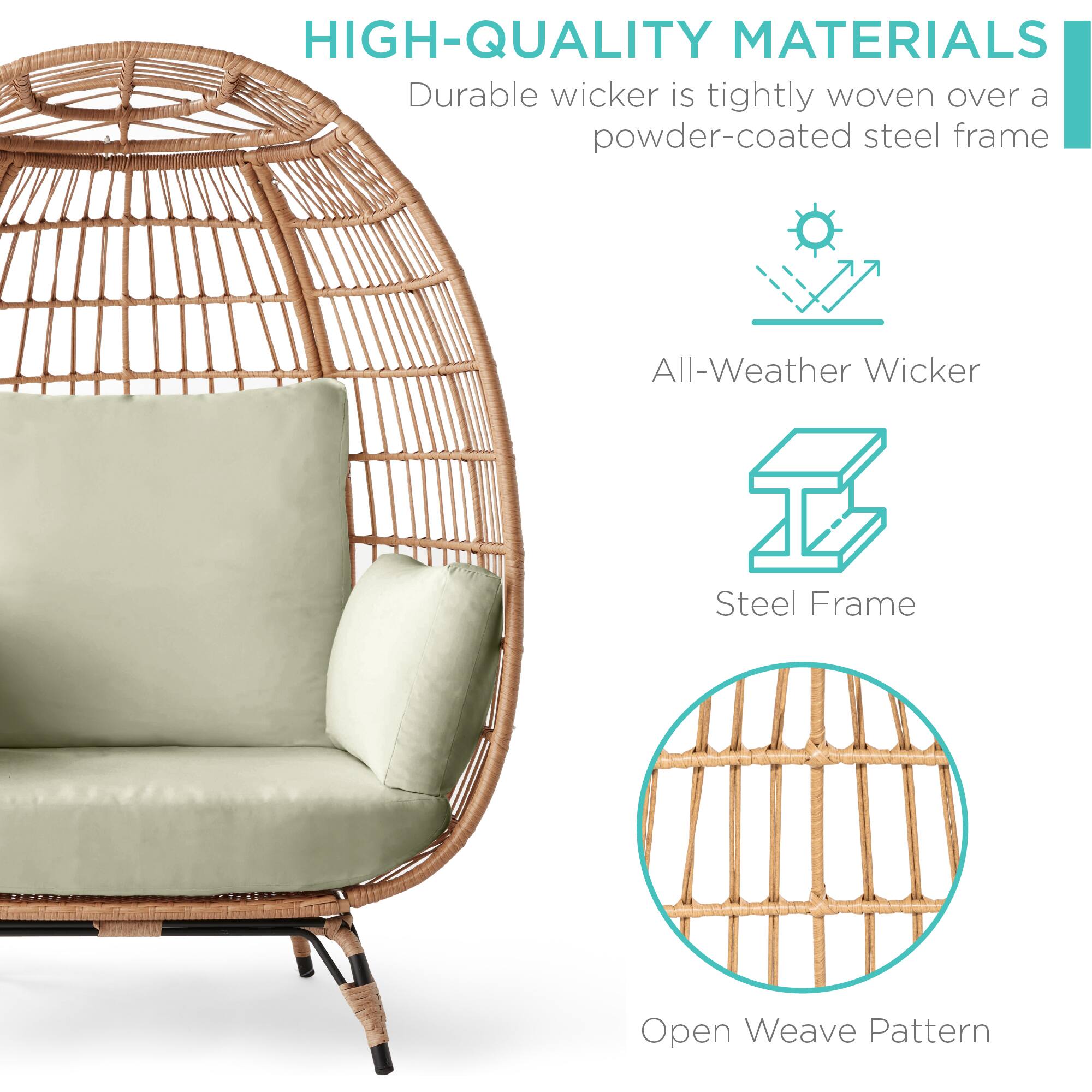 HIGH-QUALITY MATERIALS  
Durable wicker is tightly woven over a powder-coated steel frame  

- All-Weather Wicker  
- Steel Frame  
- Open Weave Pattern