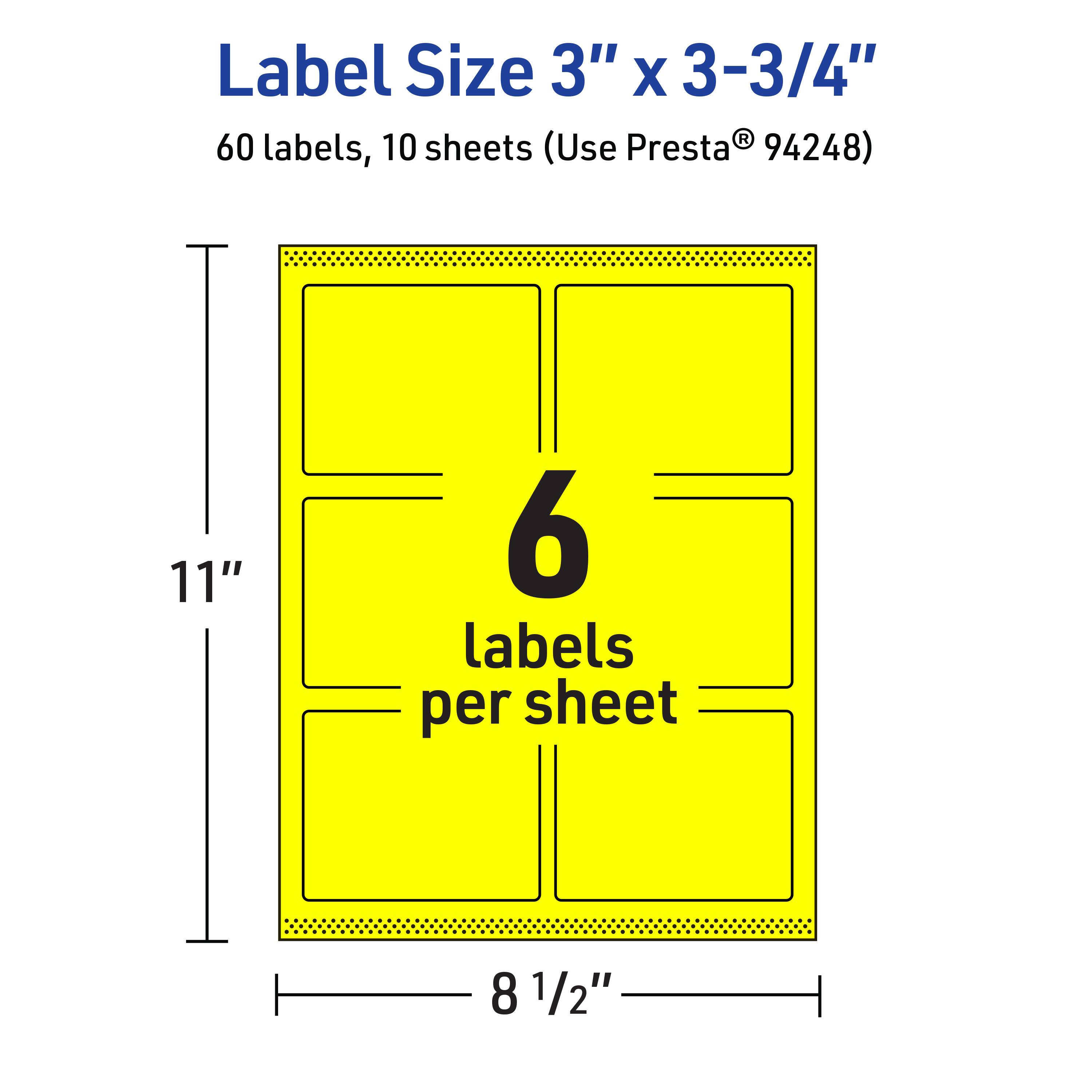 Label Size 3" x 3-3/4"  
60 labels, 10 sheets (Use Presta® 94248)  
11" x 8 1/2"  
6 labels per sheet