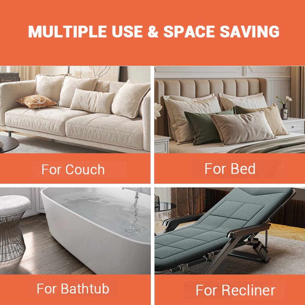MULTIPLE USE & SPACE SAVING

For Couch  
For Bed  
For Bathtub  
For Recliner