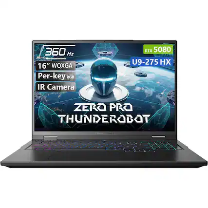 360 Hz
16" WQXGA
Per-key RGB
IR Camera
RTX 5080
U9-275 HX
ZERO PRO
THUNDEROBOT