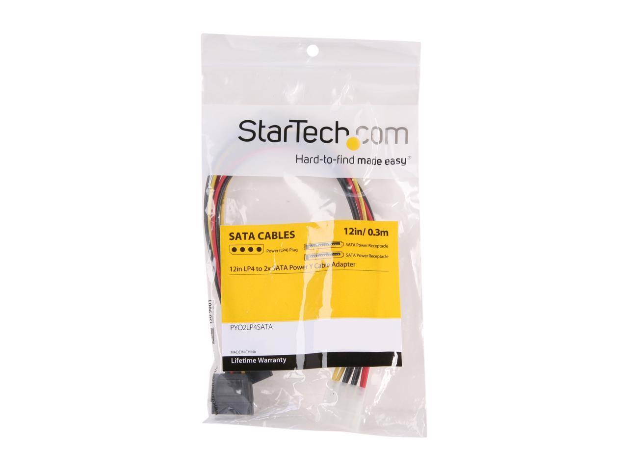 StarTech.com  
Hard-to-find made easy

CABLES  
12in/ 0.3m SATA Power Receptacle (LP4) Plug SATA Power Receptacle 2x SATA Power Cable Adapter 12in LP4 to PYO2LP4SATA

CADE N CHIPAL Lifetime Warranty
