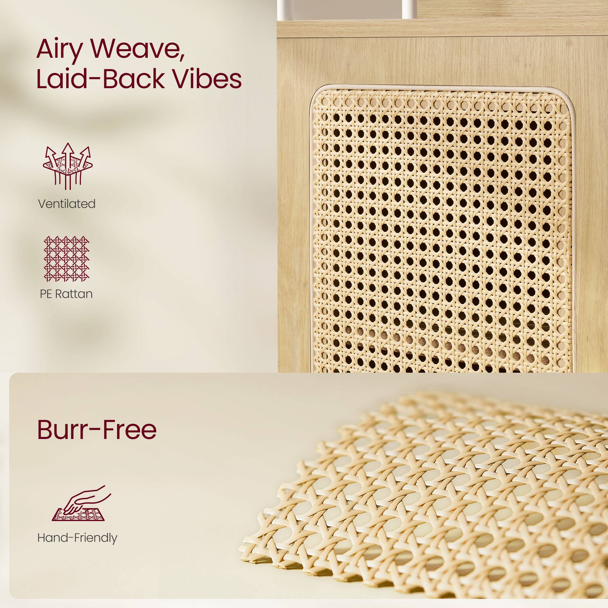 Airy Weave, Laid-Back Vibes

Ventilated  
PE Rattan

Burr-Free  
Hand-Friendly