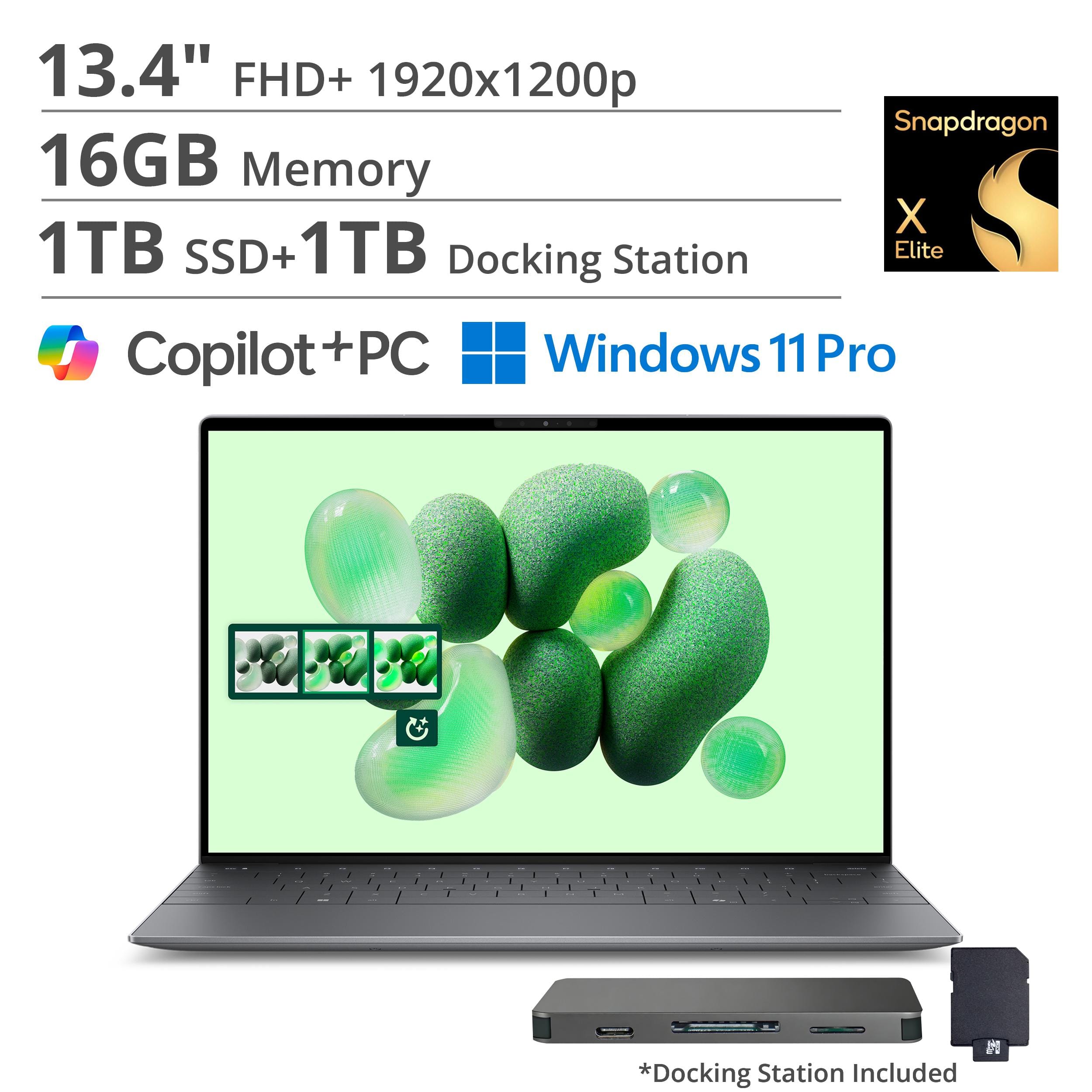 13.4" FHD+ 1920x1200p  
16GB Memory  
1TB SSD + 1TB Docking Station  
Snapdragon X Elite  
Copilot+PC  
Windows 11 Pro  
*Docking Station Included