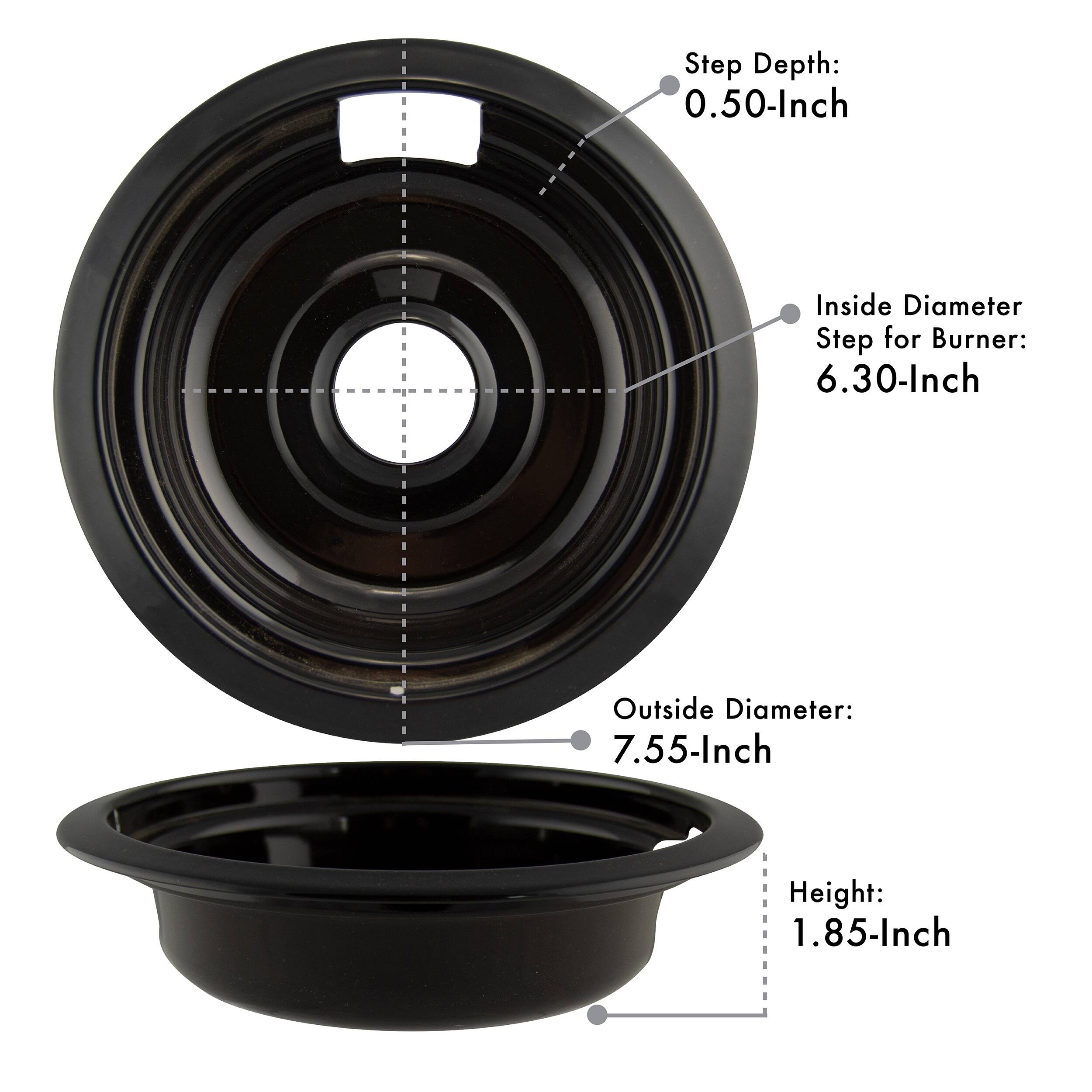 Step Depth: 0.50-Inch  
Inside Diameter Step for Burner: 6.30-Inch  
Outside Diameter: 7.55-Inch  
Height: 1.85-Inch