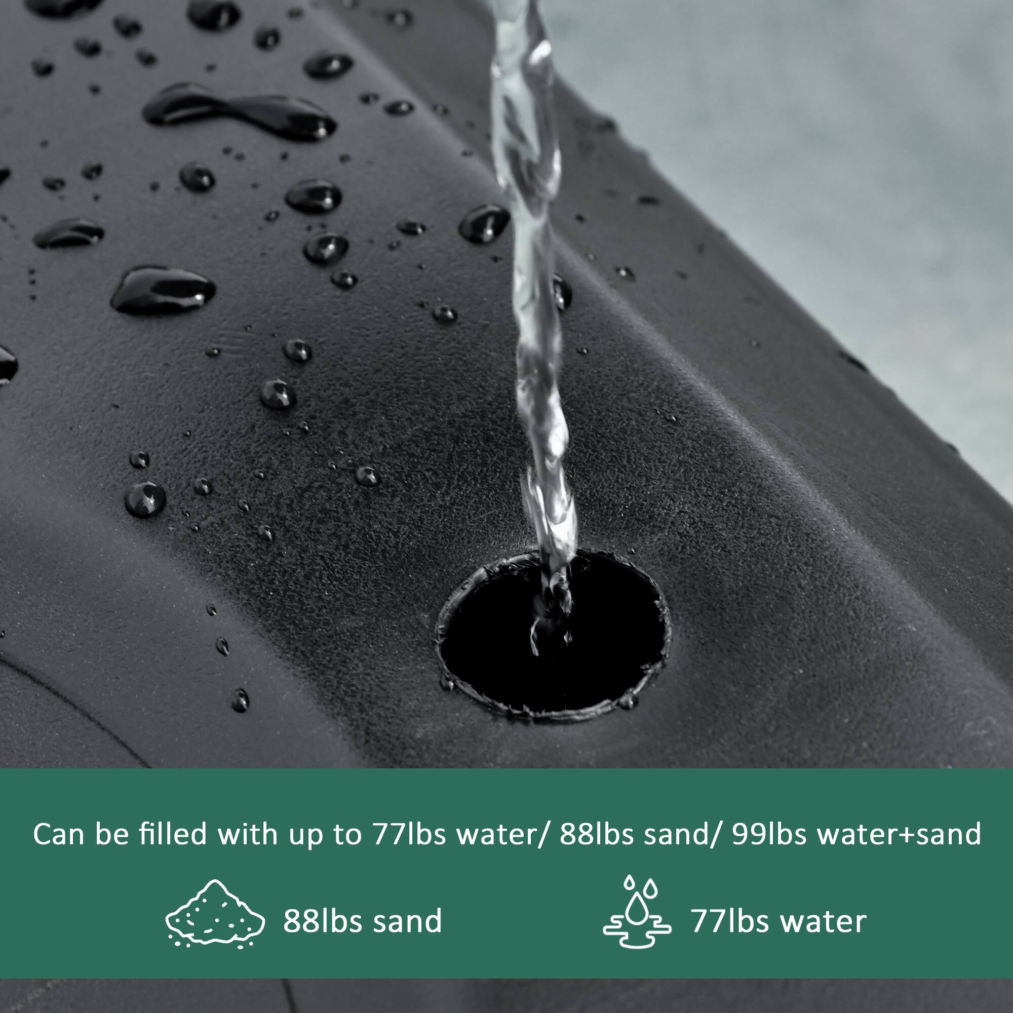 Can be filled with up to 77lbs water/ 88lbs sand/ 99lbs water+sand.