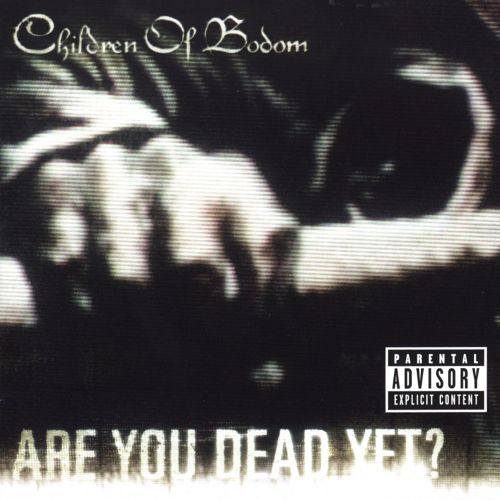  Are You Dead Yet? [CD] [PA]