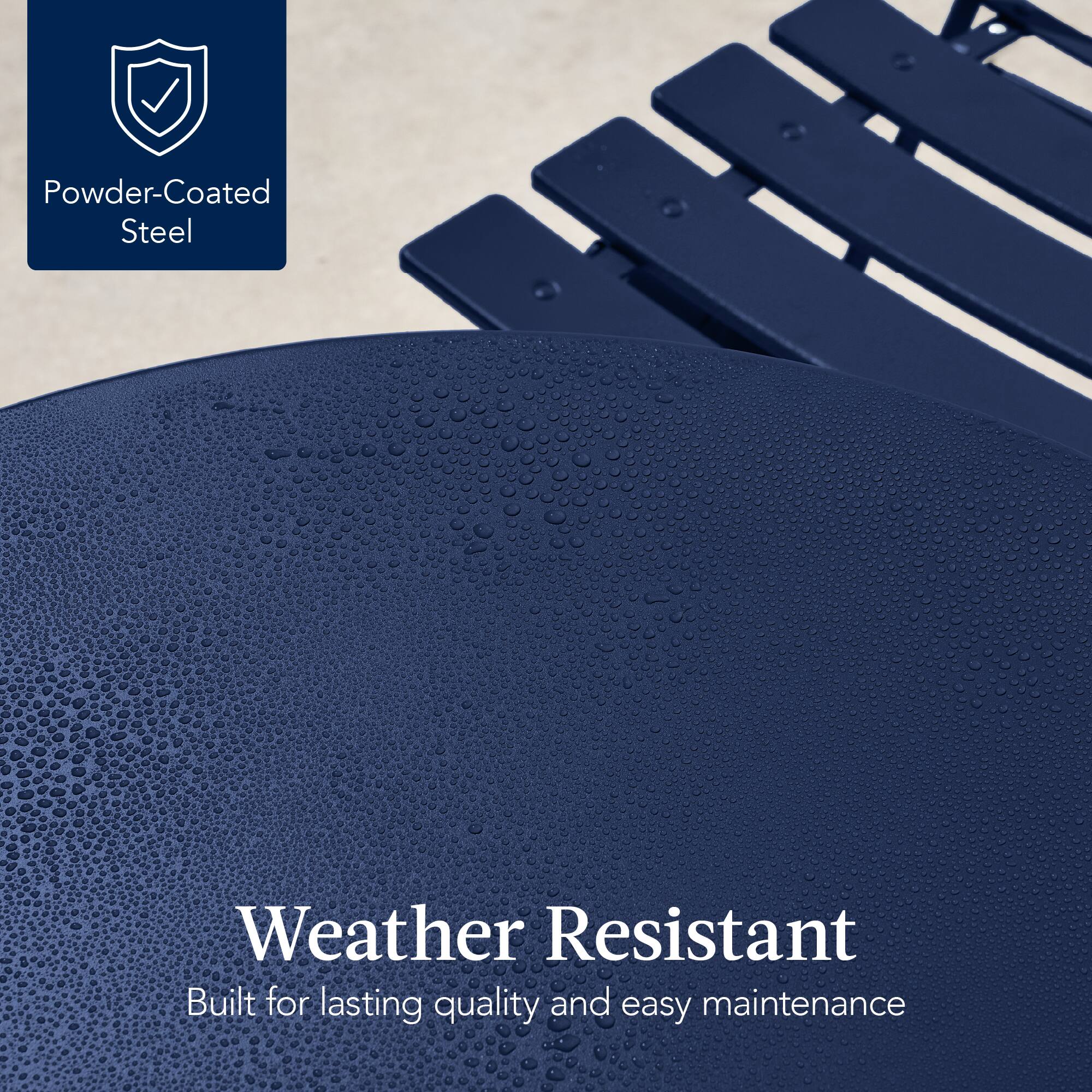 Powder-Coated Steel

Weather Resistant  
Built for lasting quality and easy maintenance