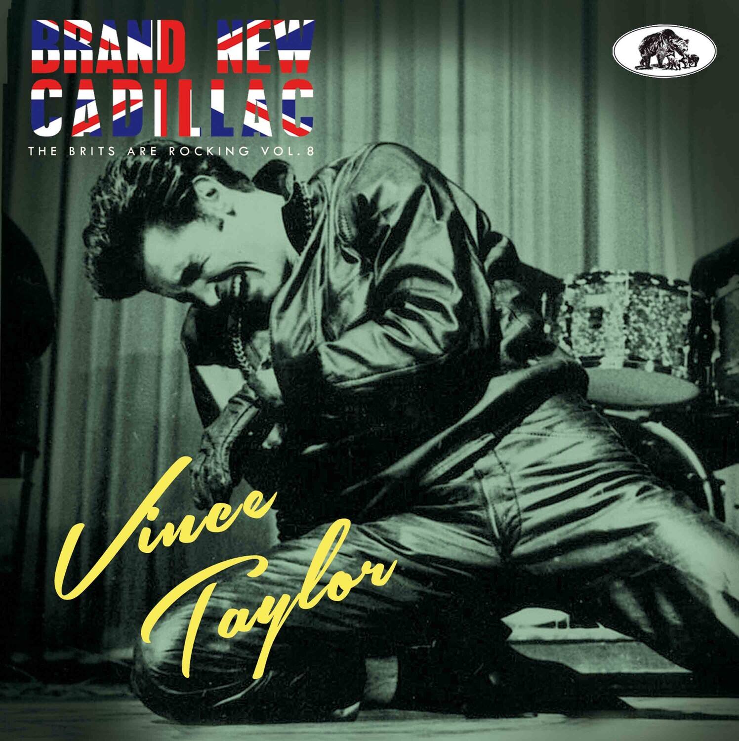 BRAND NEW CADILLAC  
THE BRITS ARE ROCKING VOL. 8  

Vince Taylor
