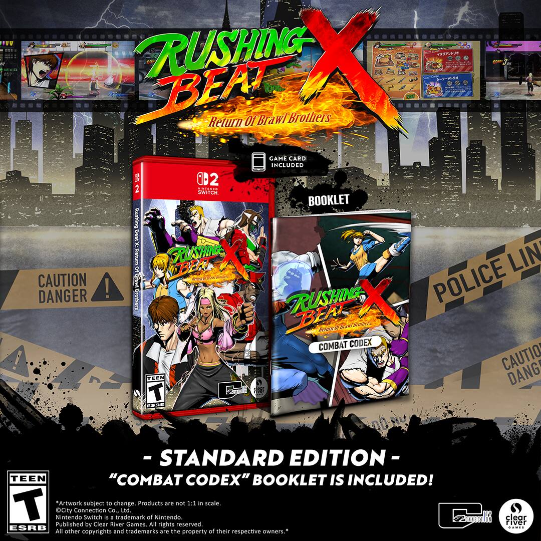 Sure, here is the corrected and grouped text from the image:

---

**RUSHING BEAT**  
**Return of Brawl Brothers**

**GAME CARD INCLUDED**

**BOOKLET**

**- STANDARD EDITION -**

**"COMBAT CODEX" BOOKLET IS INCLUDED!**

*Artwork subject to change. Products are not 1:1 in scale.*

*City Connection Co., Ltd.  
Nintendo Switch is a trademark of Nintendo.  
Published by Clear River Games.  
All rights reserved.  
All other copyrights and trademarks are the property of their respective owners.*

**TEEN**  
**ESRB**

**CAUTION DANGER**

**POLICE LINE**

**RUSHING BEAT**  
**Return of Brawl Brothers**

**COMBAT CODEX**

**- STANDARD EDITION -**

**"COMBAT CODEX" BOOKLET IS INCLUDED!**

*Artwork subject to change. Products are not 1:1 in scale.*

*City Connection Co., Ltd.  
Nintendo Switch is a trademark of Nintendo.  
Published by Clear River Games.  
All rights reserved.  
All other copyrights and trademarks are the property of their respective owners.*

**TEEN**  
**ESRB**

---

This text is grouped and corrected based on the