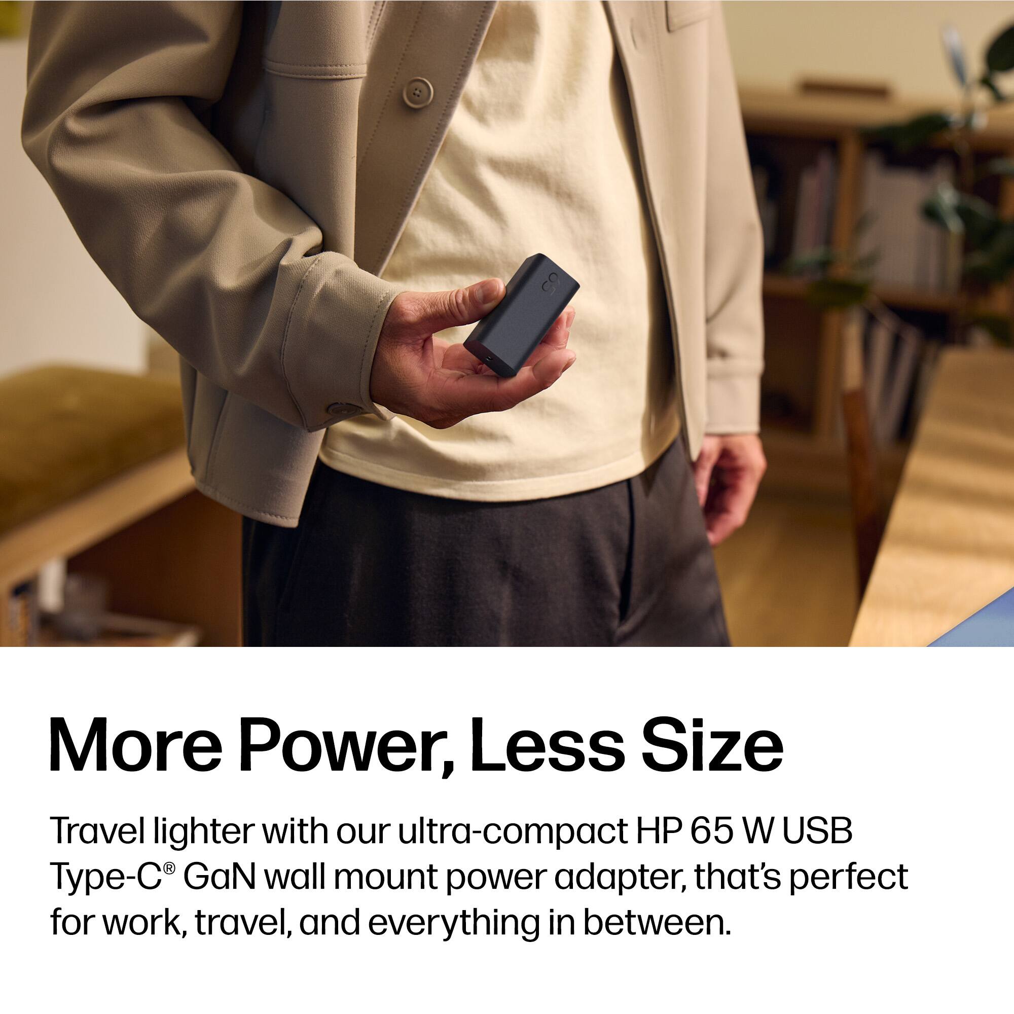 More Power, Less Size

Travel lighter with our ultra-compact HP 65 W USB Type-C® GaN wall mount power adapter, that's perfect for work, travel, and everything in between.