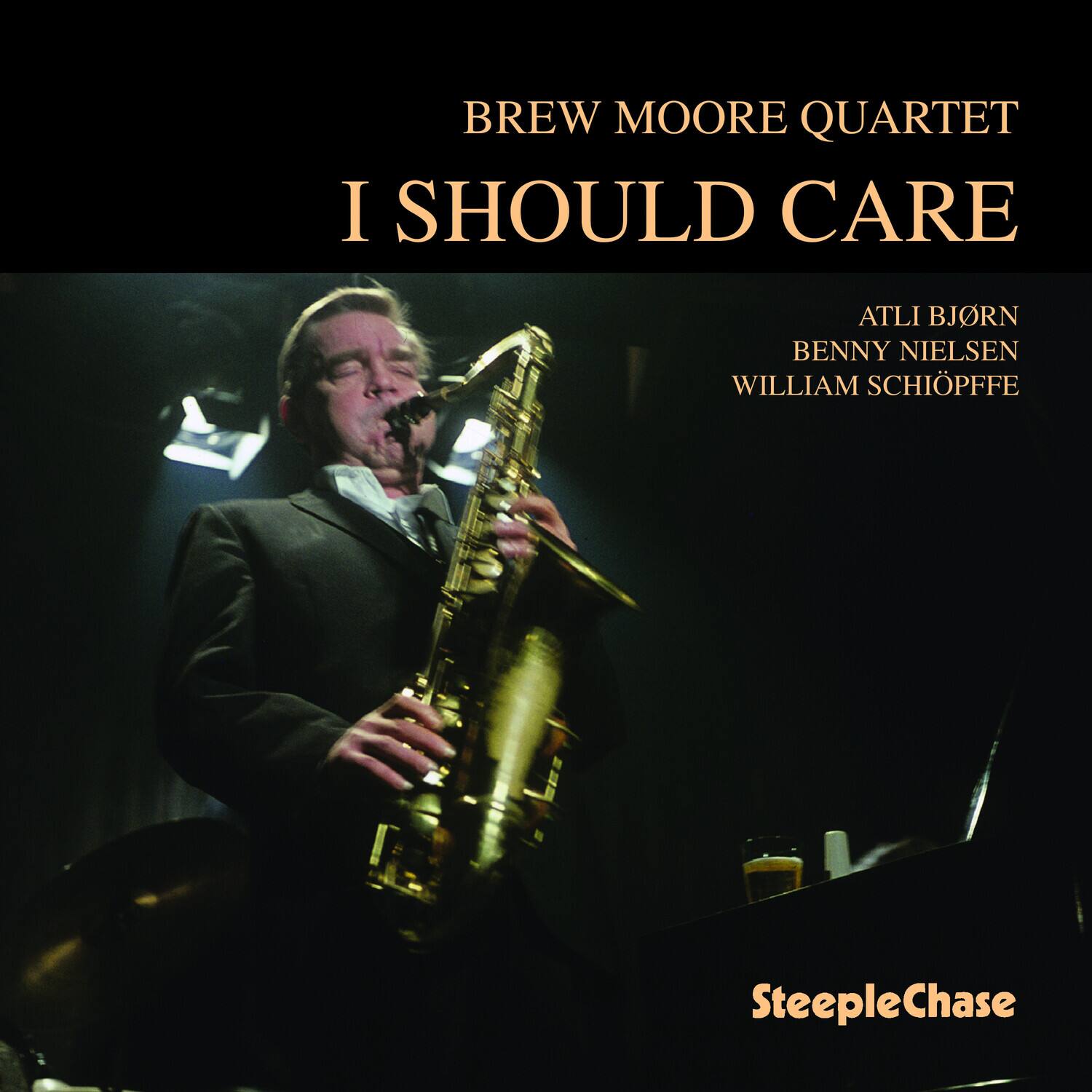BREW MOORE QUARTET  
I SHOULD CARE  

ATLI BJÖRN  
BENNY NIELSEN  
WILLIAM SCHIÖPFFE  

SteepleChase