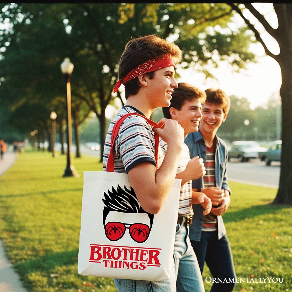 BROTHER THINGS  
ORNAMENTALLY YOU