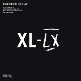 Danish Radio Big Band - Mazur, Bley, Mikkelborg, Jensen & Hazama: XL-LX - VINYL LP