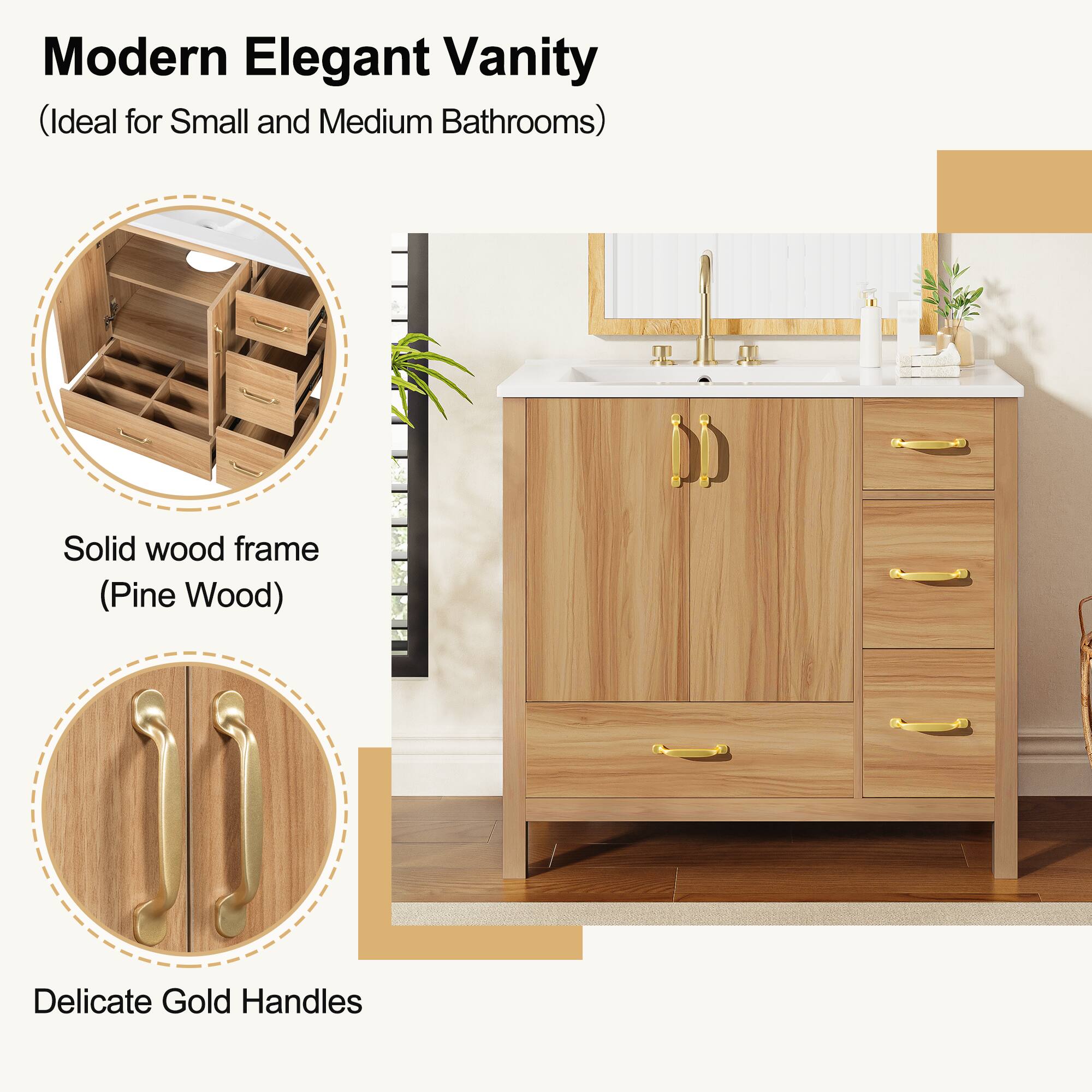 Modern Elegant Vanity  
(Ideal for Small and Medium Bathrooms)  

Solid wood frame (Pine Wood)  

Delicate Gold Handles
