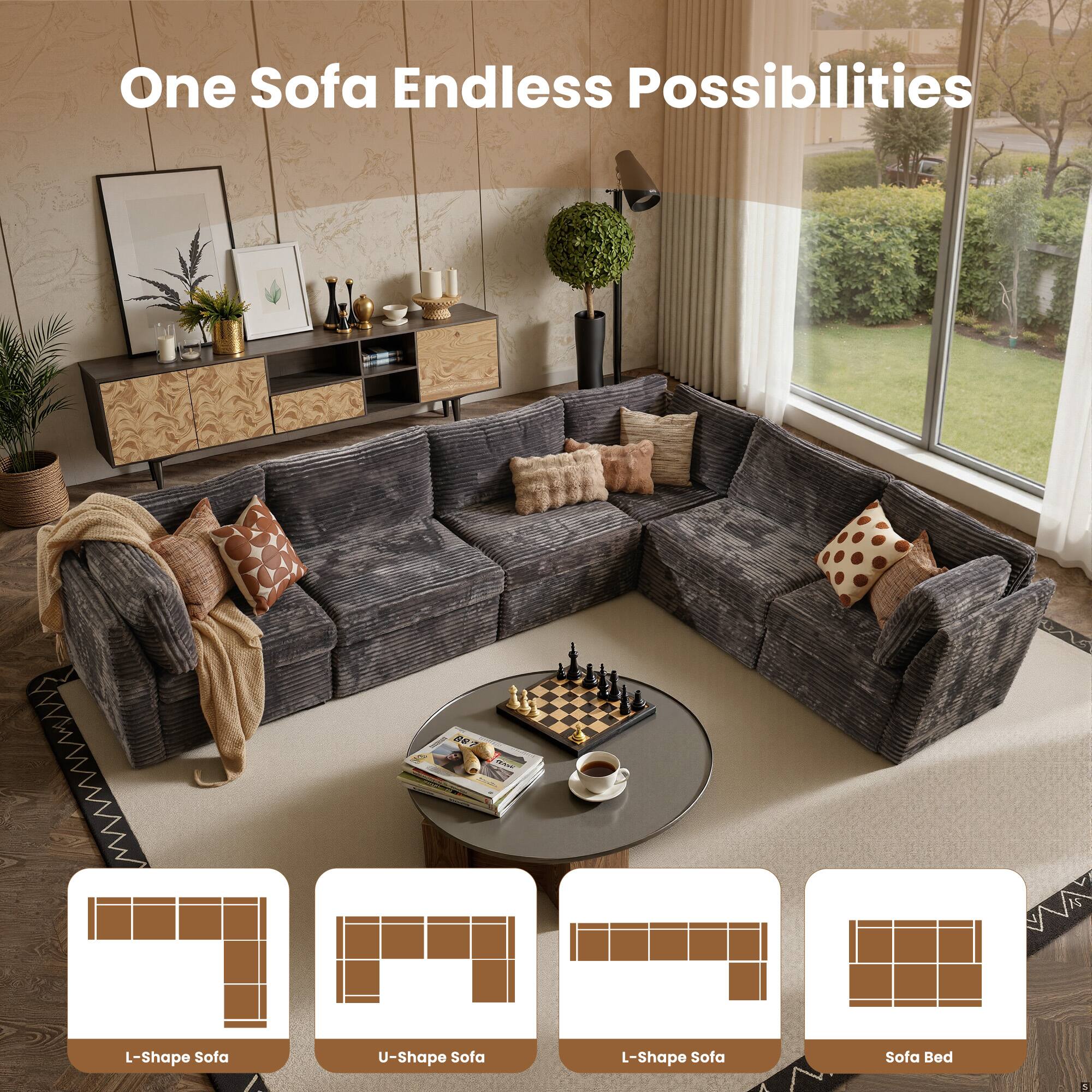 One Sofa Endless Possibilities

L-Shape Sofa  
U-Shape Sofa  
L-Shape Sofa  
Sofa Bed