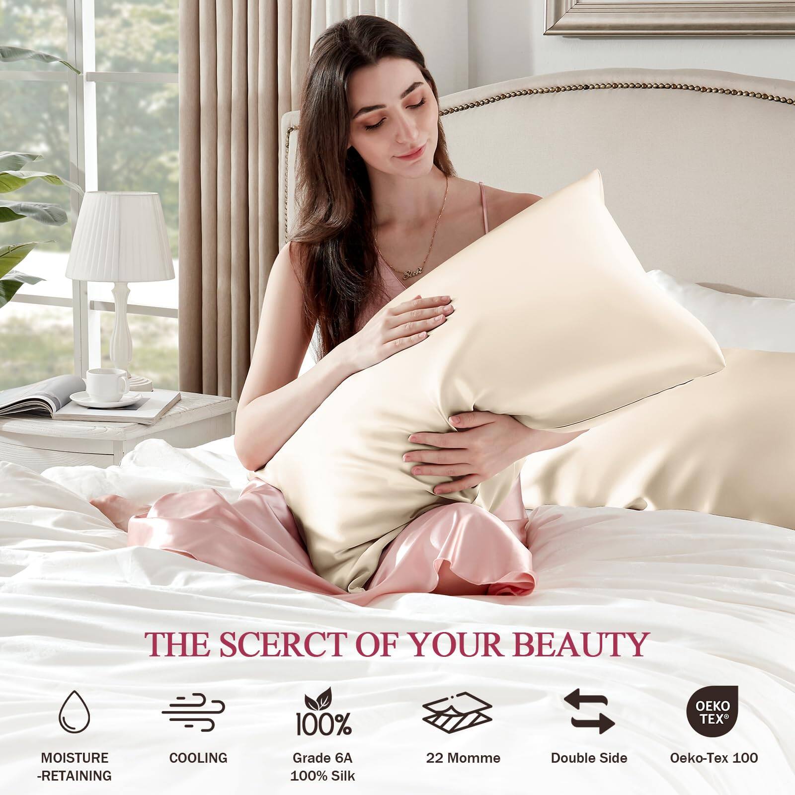THE SECRET OF YOUR BEAUTY

- MOISTURE-RETAINING
- COOLING
- 100% Grade 6A 100% Silk
- 22 Momme
- Double Side
- Oeko-Tex 100