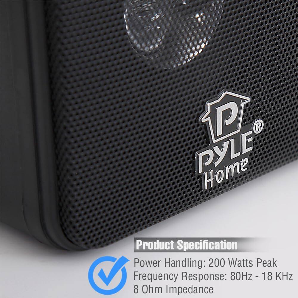 PYLE Home Product Specification  
Power Handling: 200 Watts Peak  
Frequency Response: 80Hz - 18 KHz  
8 Ohm Impedance