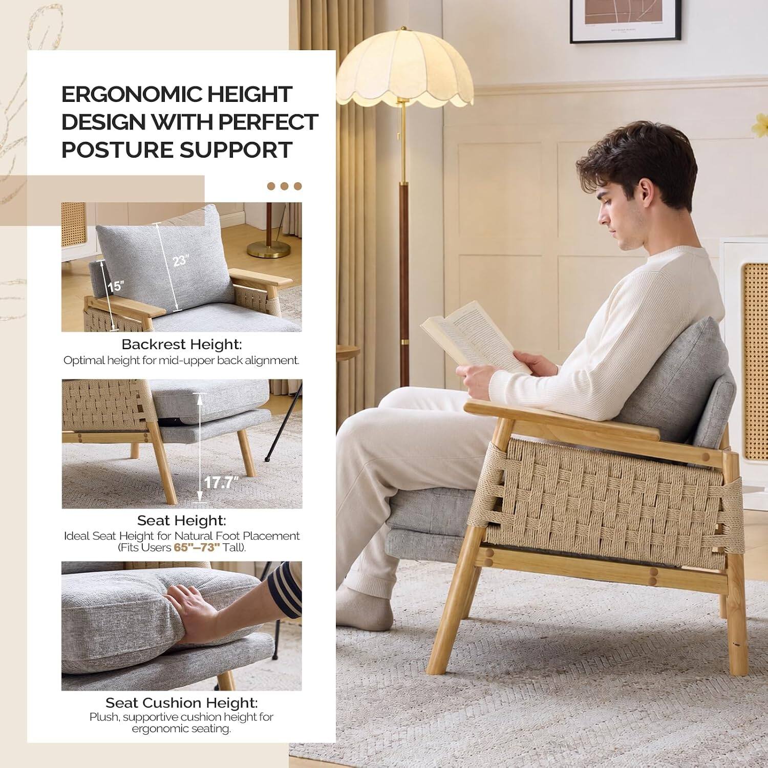 ERGONOMIC HEIGHT DESIGN WITH PERFECT POSTURE SUPPORT

15"
23"
Backrest Height: Optimal height for mid-upper back alignment.

17.7"
Seat Height: Ideal Seat Height for Natural Foot Placement (Fits Users 65"-73" Tall).

Seat Cushion Height: Plush, supportive cushion height for ergonomic seating.