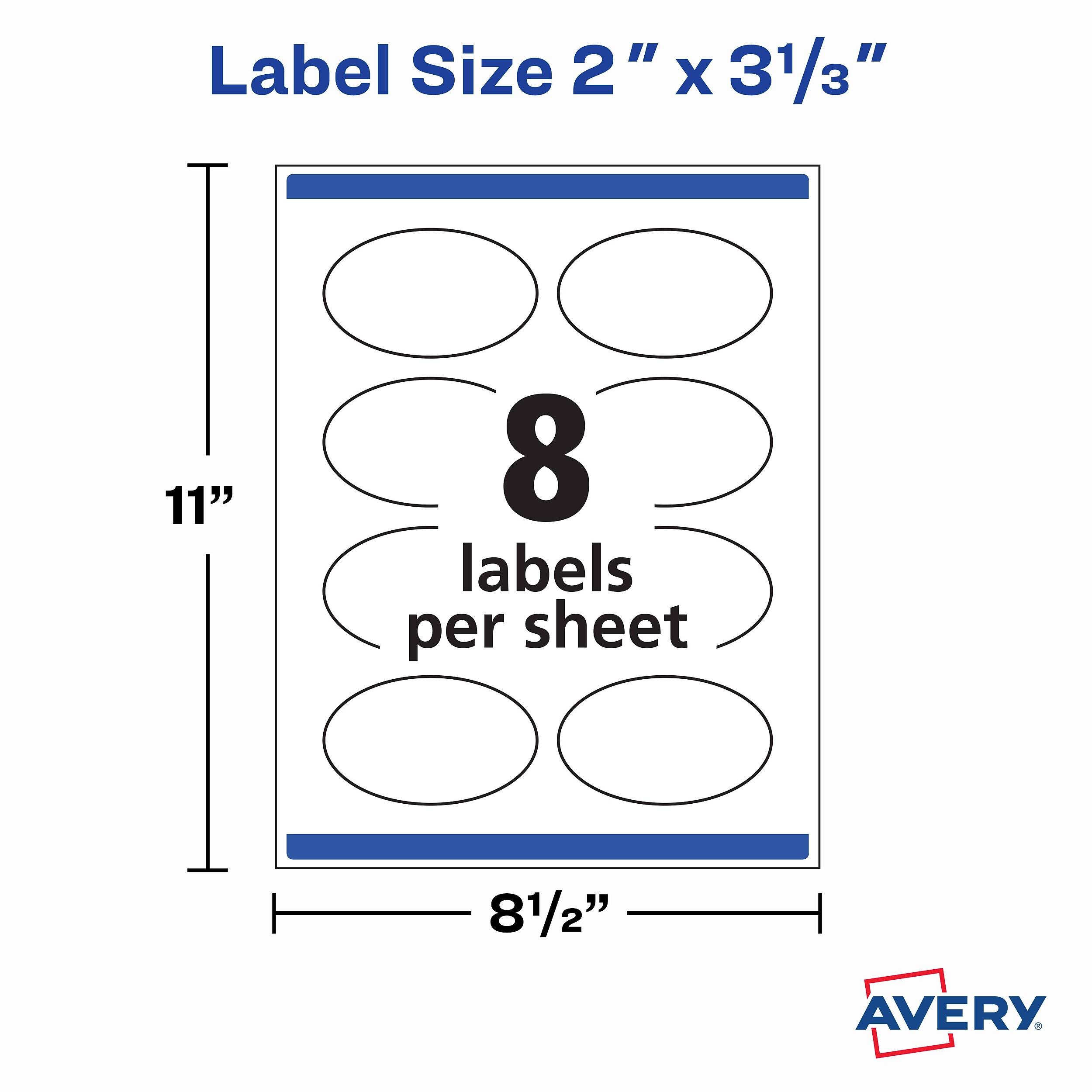 Label Size 2" x 3 1/3"
11"
8 labels per sheet
8 1/2"
AVERY