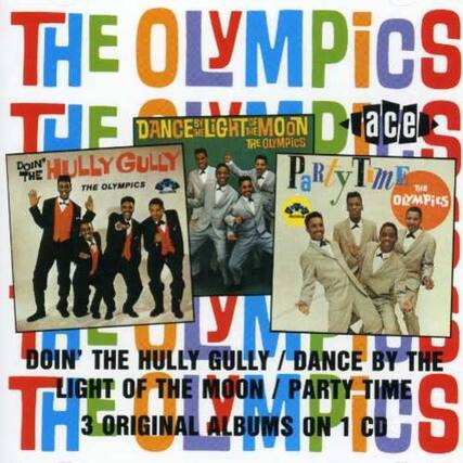 The Olympics
Dance by the Light of the Moon
Doin' the Hully Gully
Party Time
The Olympics
Doin' the Hully Gully / Dance by the Light of the Moon / Party Time
3 Original Albums on 1 CD