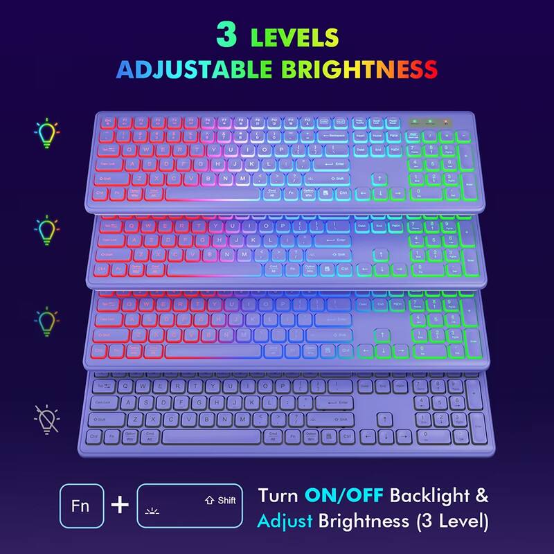 3 LEVELS ADJUSTABLE BRIGHTNESS

Turn ON/OFF Backlight & Adjust Brightness (3 Level)

Fn + Shift
