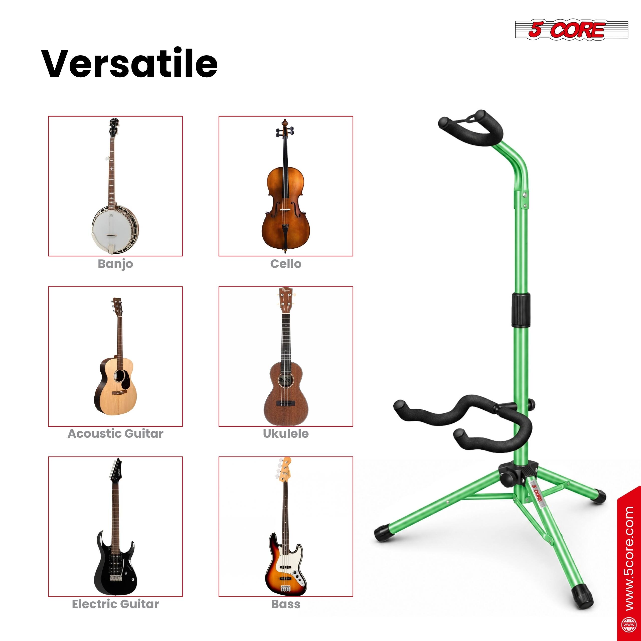 Versatile

5 CORE

Banjo  
Cello  
Acoustic Guitar  
Ukulele  
Electric Guitar  
Bass  

www.5core.com