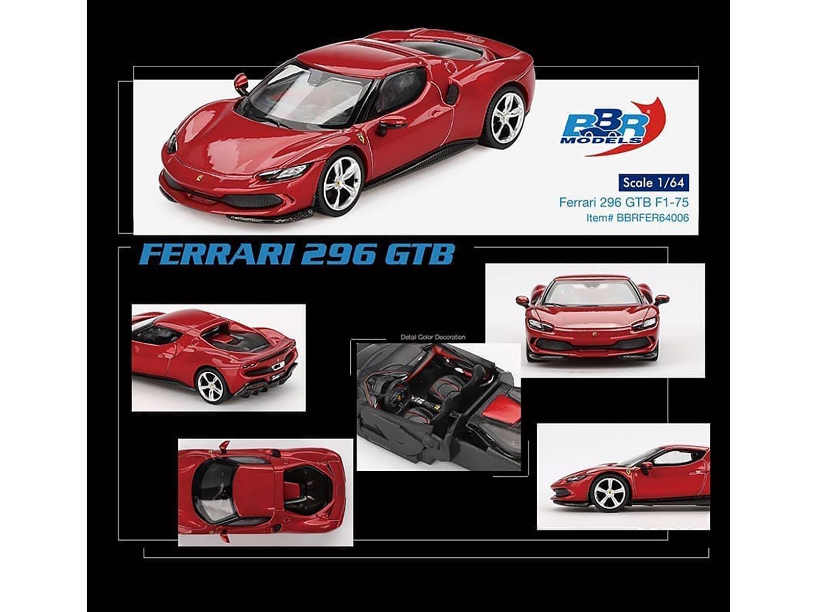 PBR MODELS  
Scale 1/64  
Ferrari 296 GTB F1-75  
Item# BBRFER64006  

FERRARI 296 GTB  

Detail Color Decoration