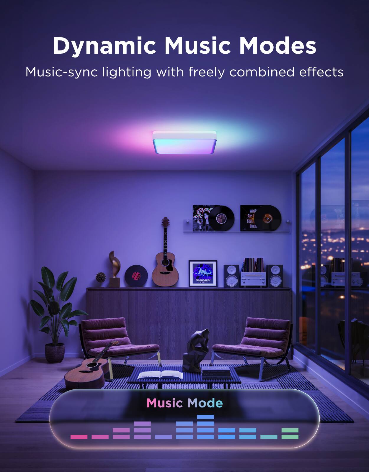 Dynamic Music Modes  
Music-sync lighting with freely combined effects  

Music Mode