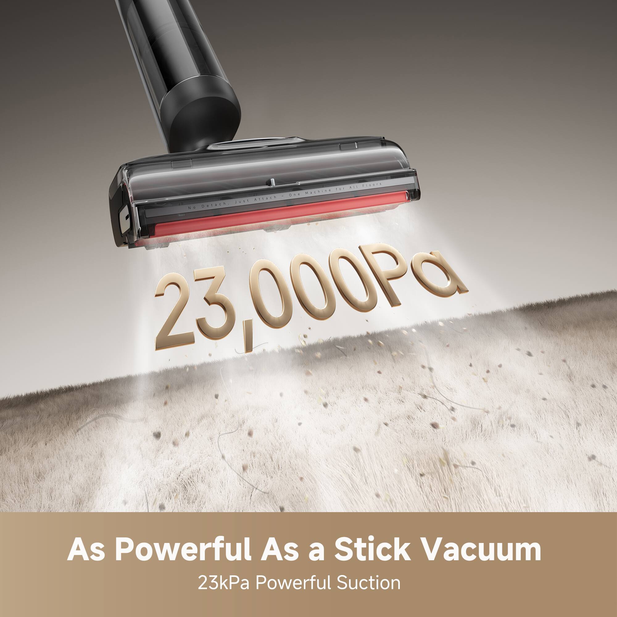 23,000Pa As Powerful As a Stick Vacuum 23kPa Powerful Suction