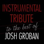 Front Standard. Instrumental Tribute to the Best of Josh Groban [CD].
