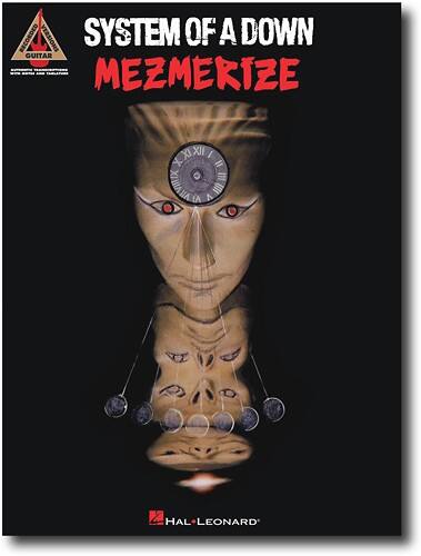 Front Standard. Hal Leonard - System Of A Down: Mezmerize Sheet Music.