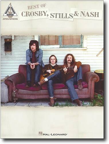 Front Standard. Hal Leonard - Crosby, Stills & Nash: Best of Crosby, Stills & Nash Sheet Music.