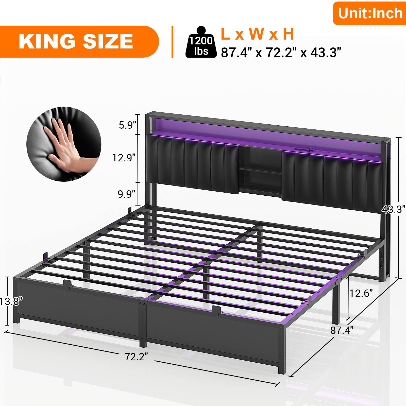 KING SIZE  
Unit: Inch  
L x W x H: 87.4" x 72.2" x 43.3"  
Weight: 1200 lbs  
Dimensions:  
- 5.9"  
- 12.9"  
- 9.9"  
- 13.8"  
- 12.6"  
- 43.3"