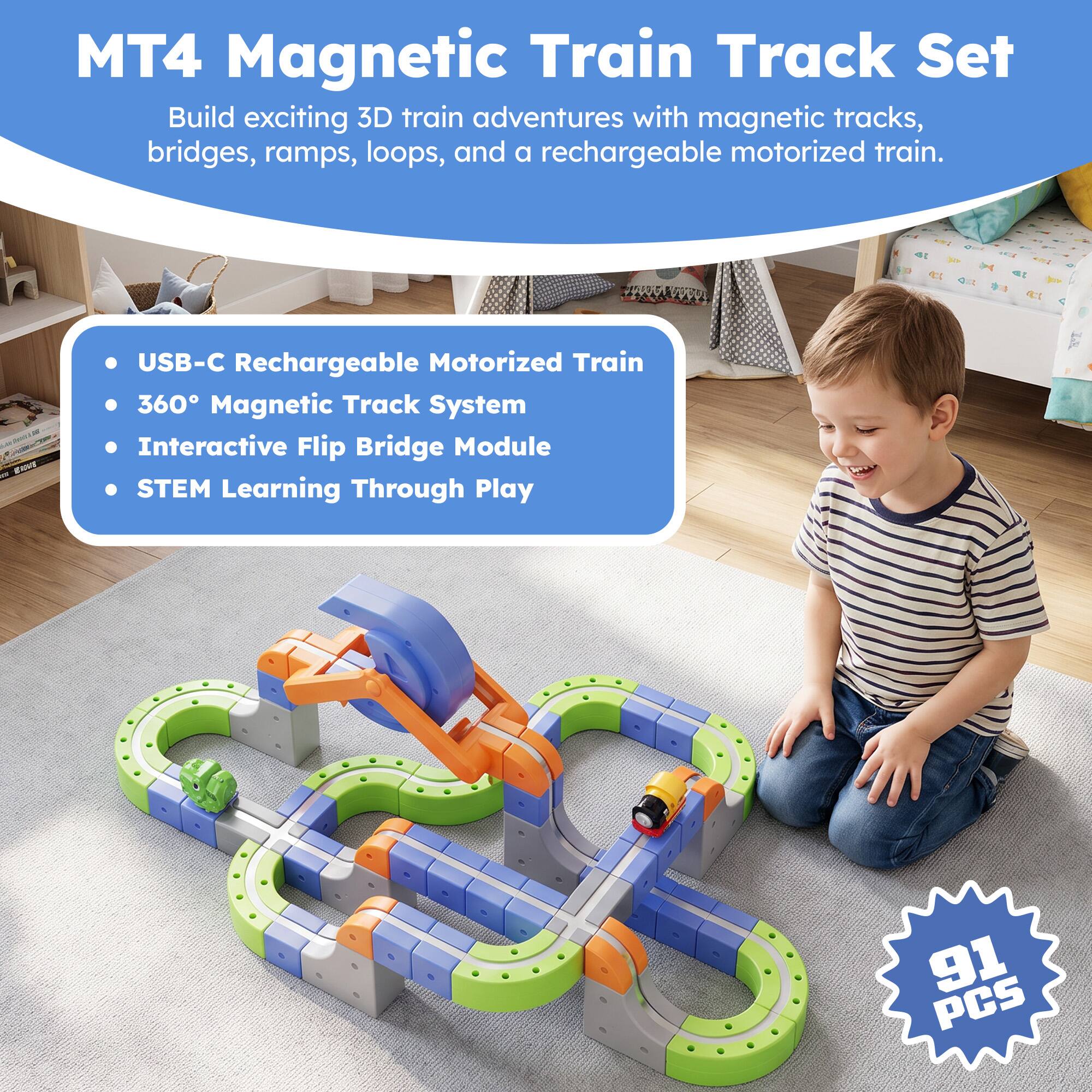 MT4 Magnetic Train Track Set  
Build exciting 3D train adventures with magnetic tracks, bridges, ramps, loops, and a rechargeable motorized train.

- USB-C Rechargeable Motorized Train
- 360° Magnetic Track System
- Interactive Flip Bridge Module
- STEM Learning Through Play

91 PCS