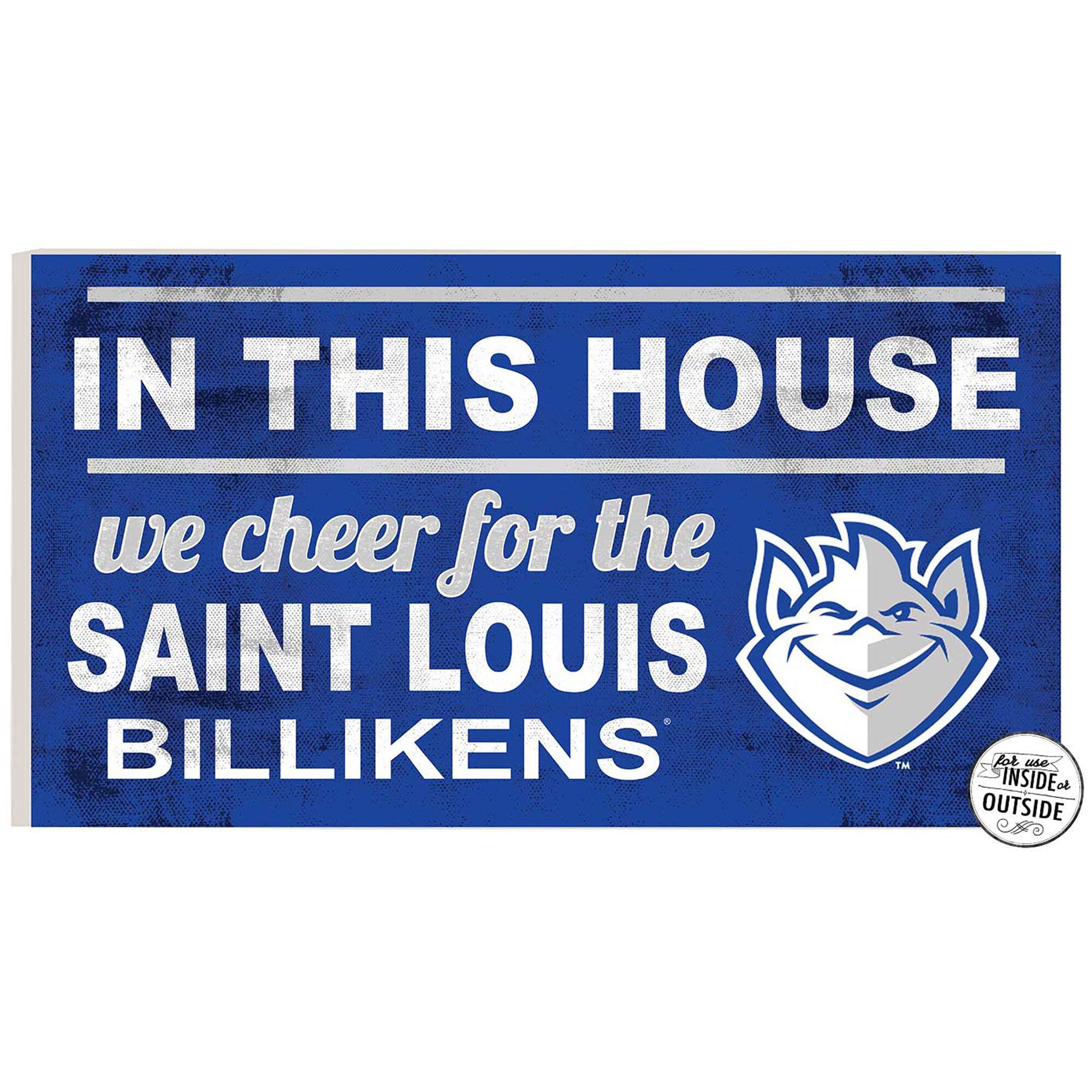 Saint Louis Billikens 11'' x 20'' Indoor/Outdoor In This House Sign