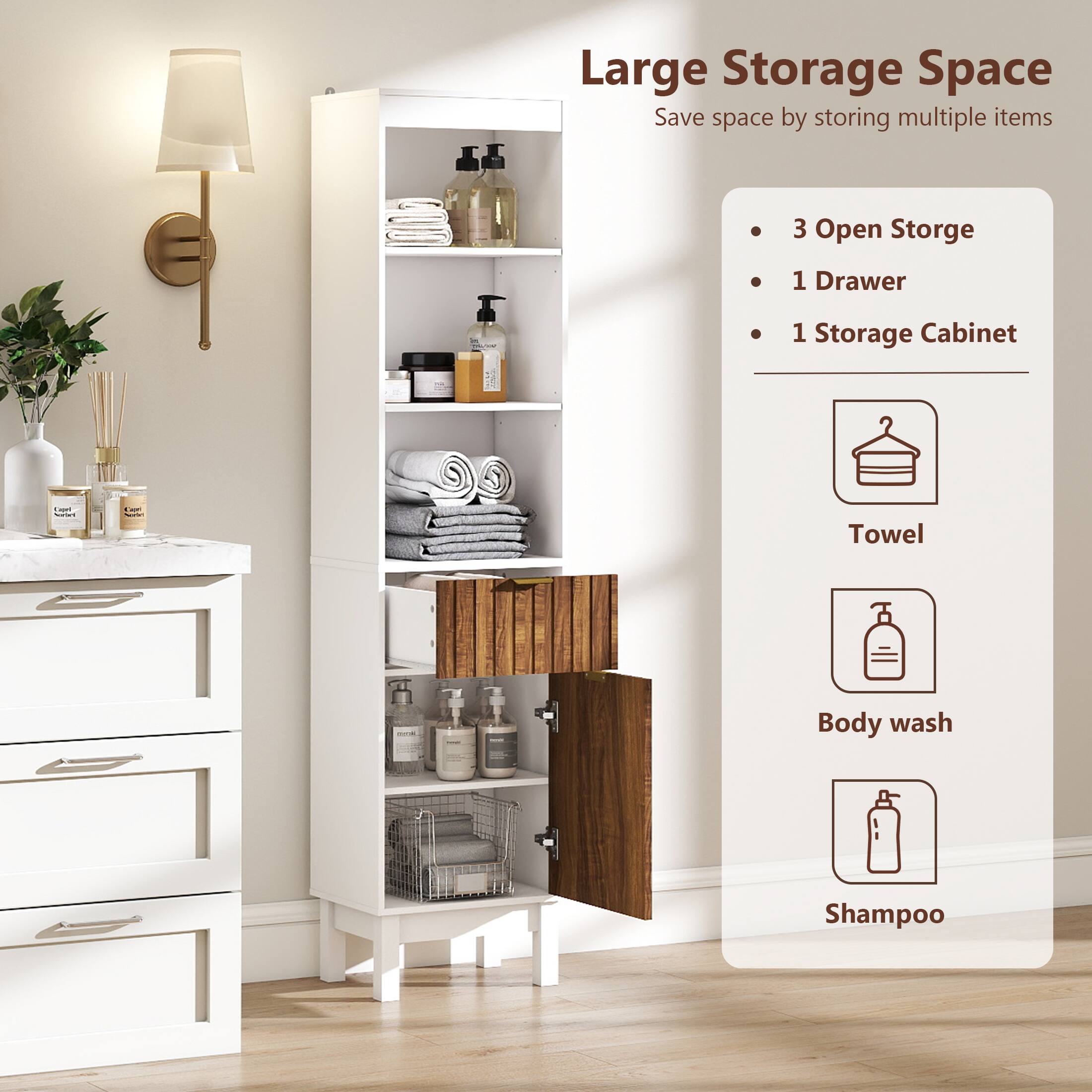 Large Storage Space  
Save space by storing multiple items  

- 3 Open Storage  
- 1 Drawer  
- 1 Storage Cabinet  

Towel  
Body wash  
Shampoo