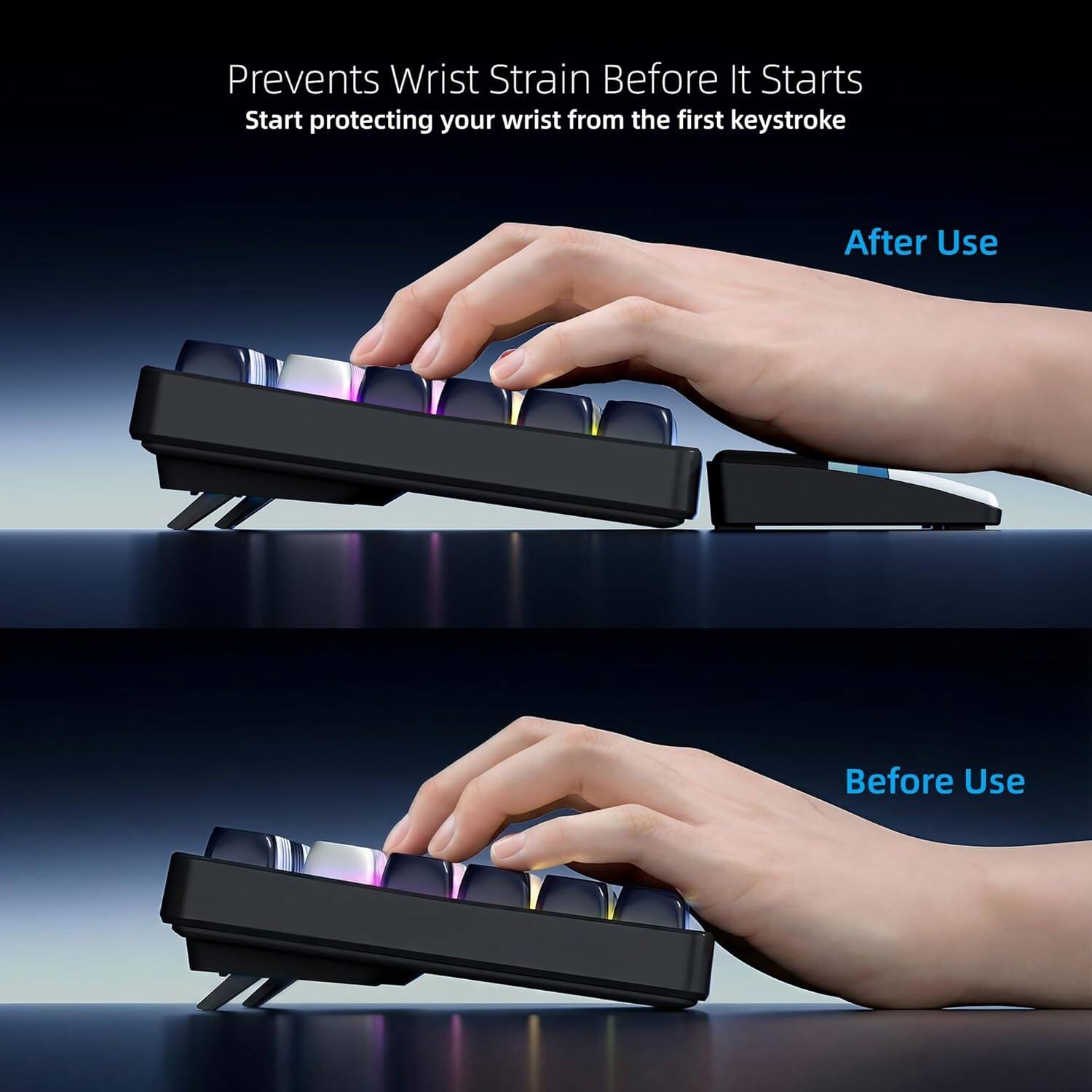 Prevents Wrist Strain Before It Starts  
Start protecting your wrist from the first keystroke  

After Use  
Before Use