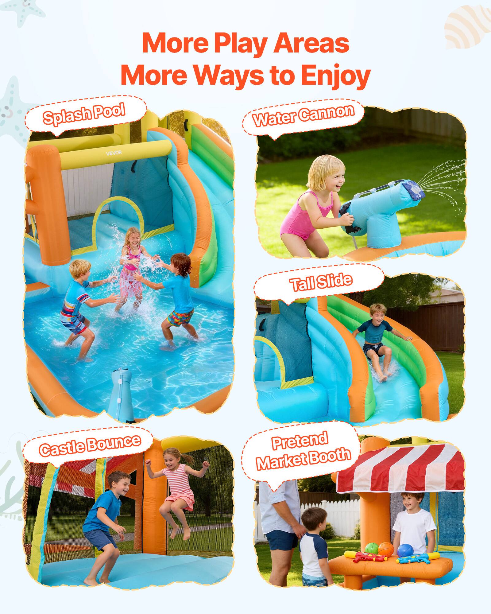 More Play Areas  
More Ways to Enjoy  

- Splash Pool  
- Water Cannon  
- Tall Slide  
- Castle Bounce  
- Pretend Market Booth