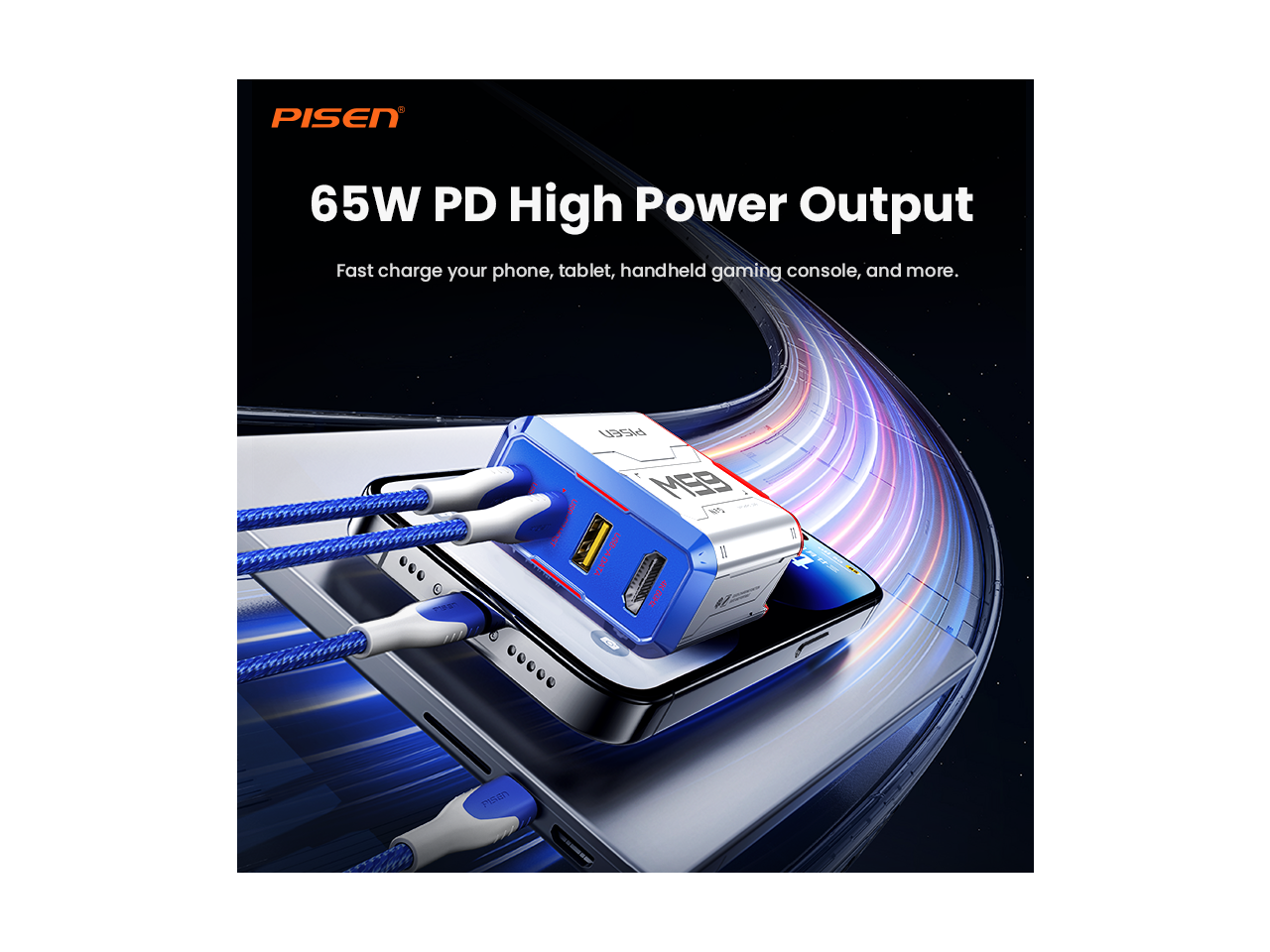 PISEN

65W PD High Power Output Fast charge your phone, tablet, handheld gaming console, and more.

PISEN
MS9 USU-LO-UST ATAD-3-20 4K DOMZ
PIRAN