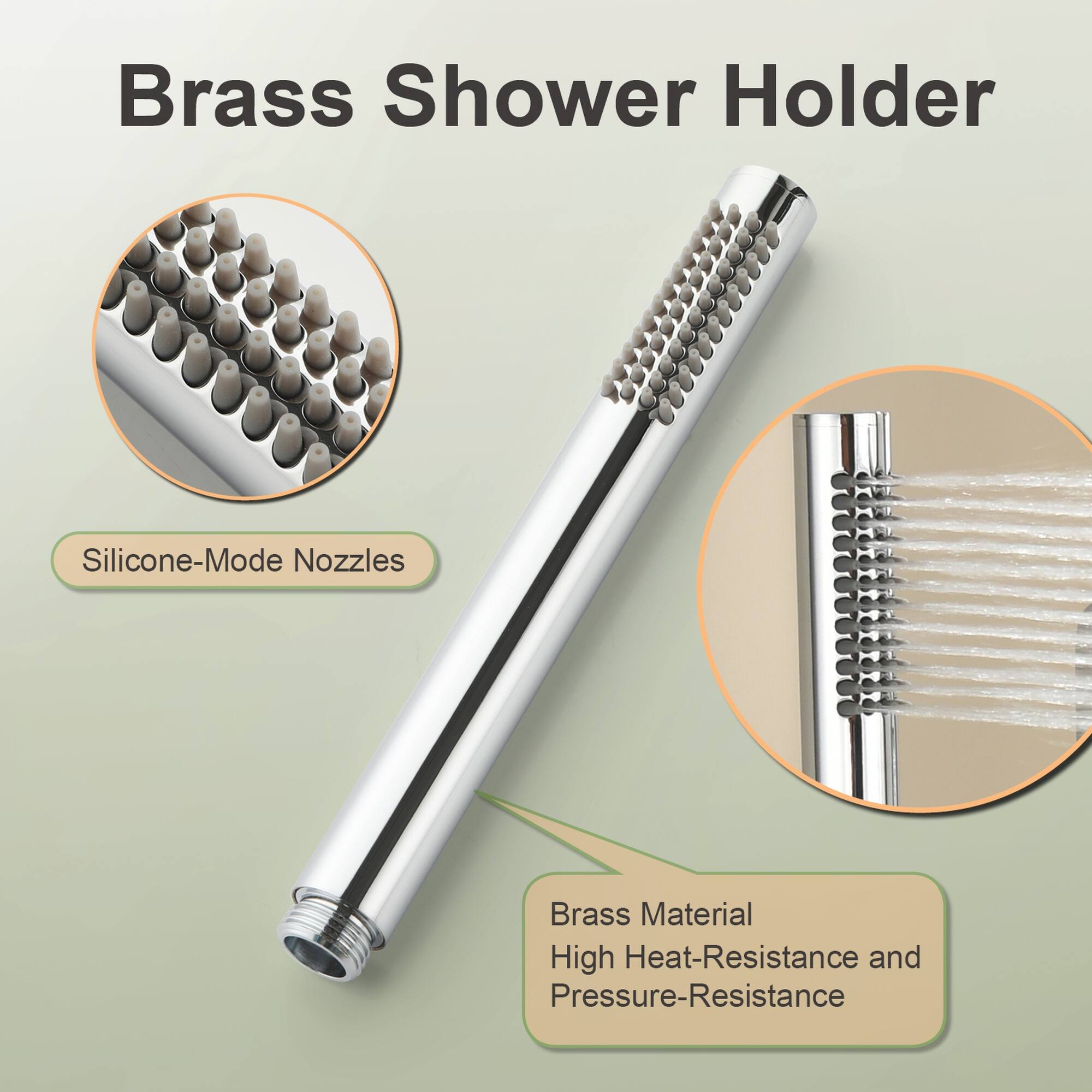 Brass Shower Holder

- Silicone-Mode Nozzles
- Brass Material
- High Heat-Resistance and Pressure-Resistance