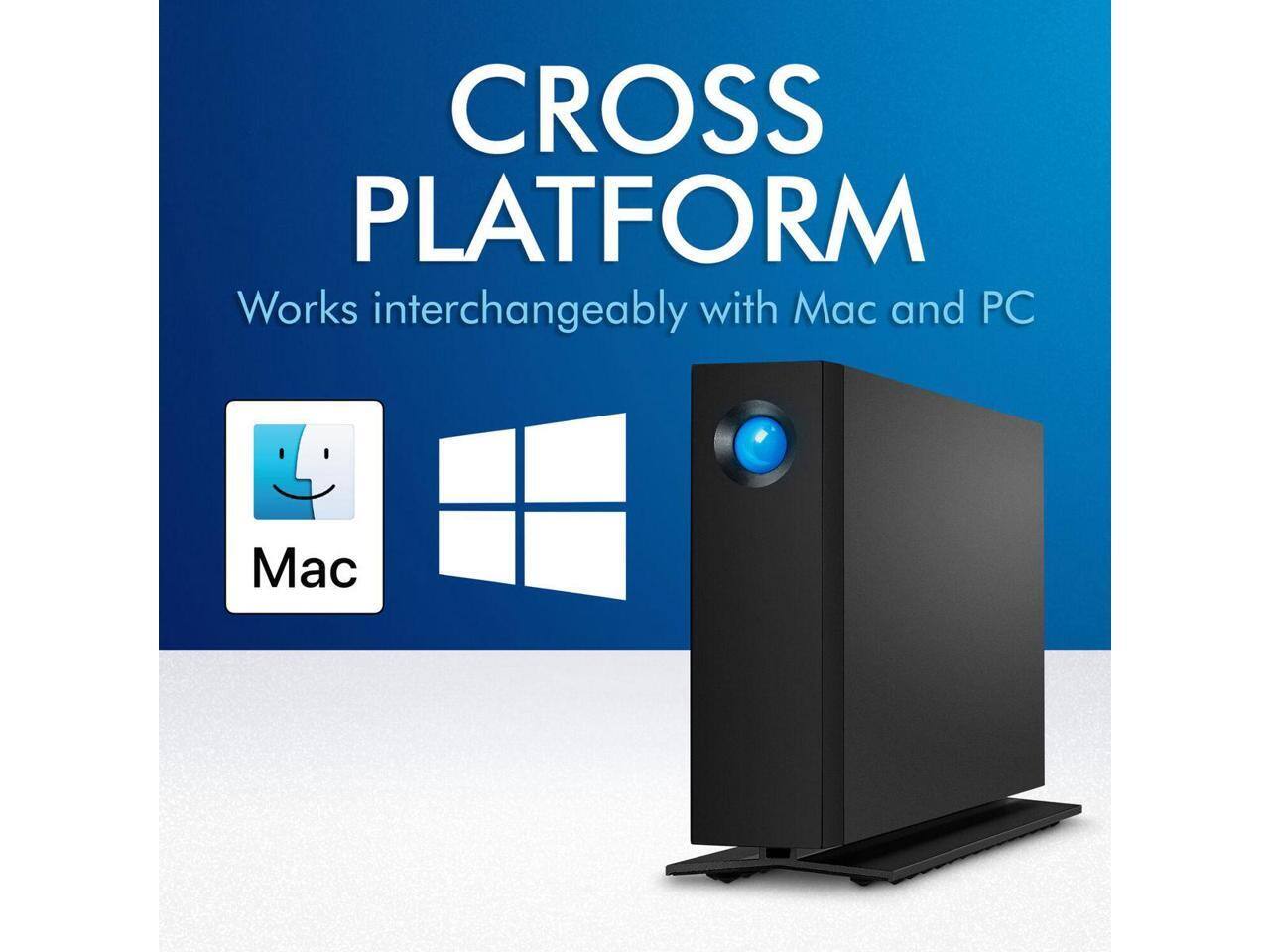 CROSS PLATFORM  
Works interchangeably with Mac and PC