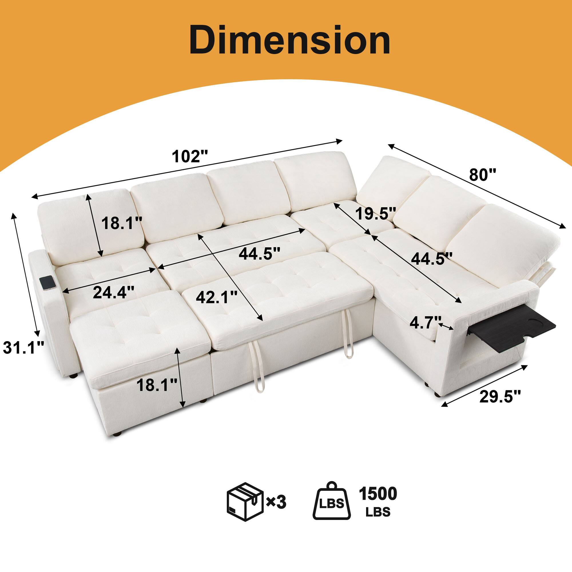 Dimension  
102" x 80" x 18.1" x 19.5" x 44.5" x 44.5" x 31.1" x 24.4" x 42.1" x 4.7" x 18.1" x 29.5"  
x3 1500 LBS