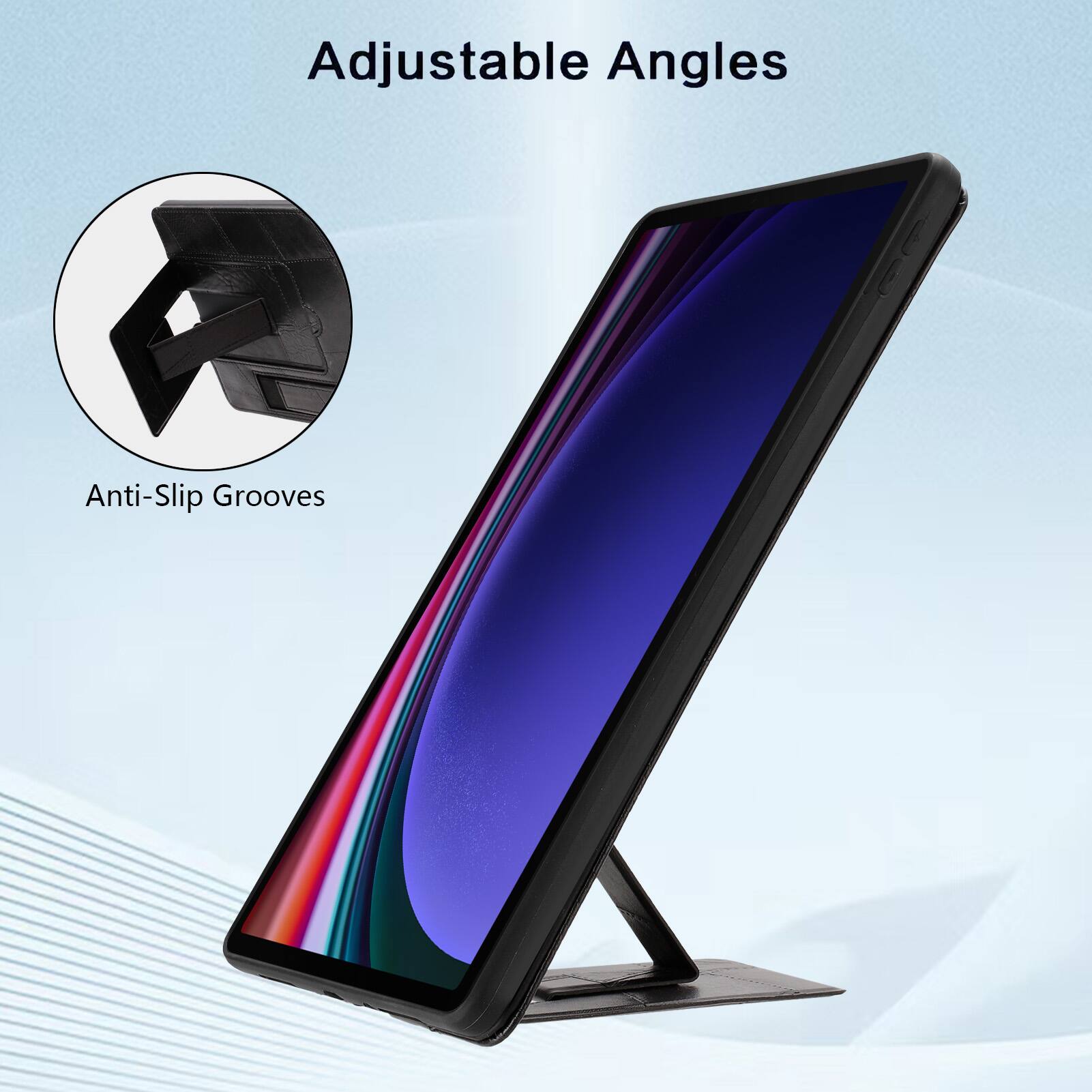 Adjustable Angles  
Anti-Slip Grooves